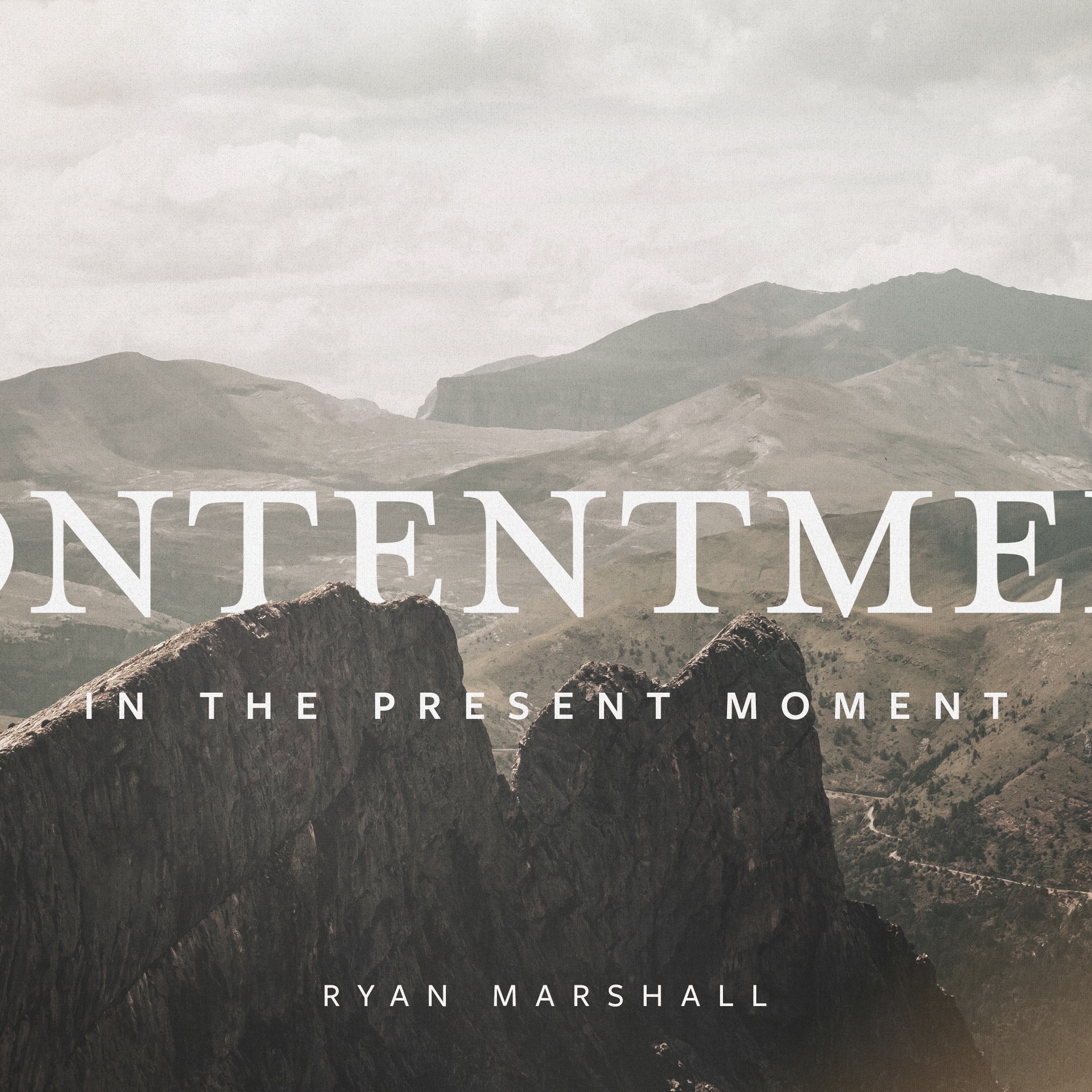 Sermon | Contentment in the Present Moment (Psalm 131)