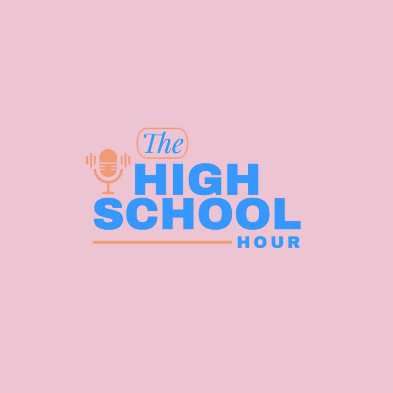 The High School Hour podcast artwork