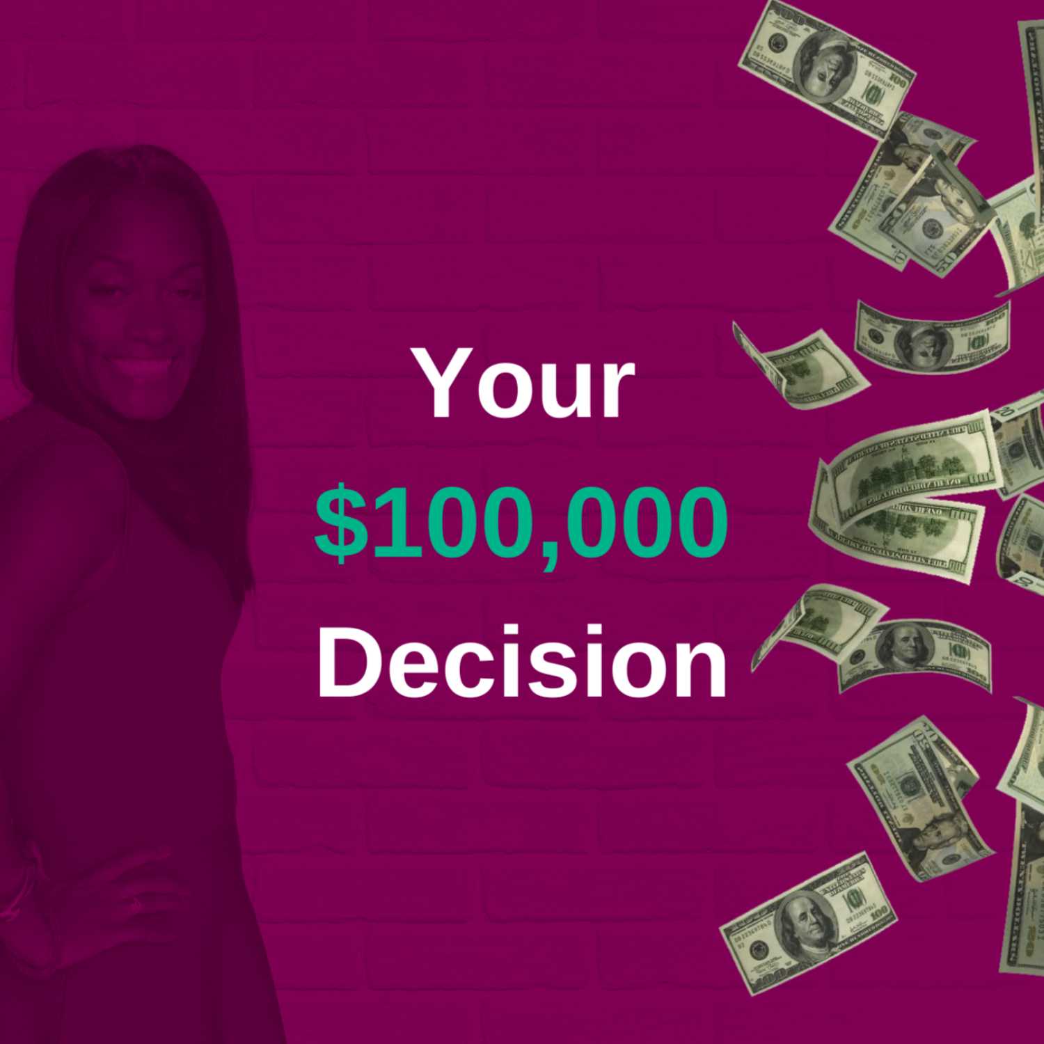 Your $100,000 Decision – Episode #5 episode artwork