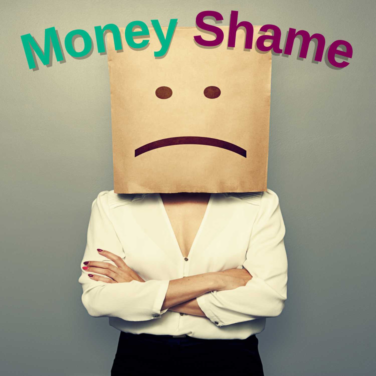 Money Shame – Episode #6 episode artwork