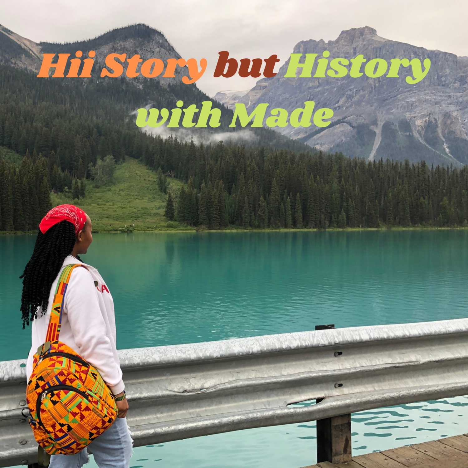 Hii Story but History with Made podcast artwork