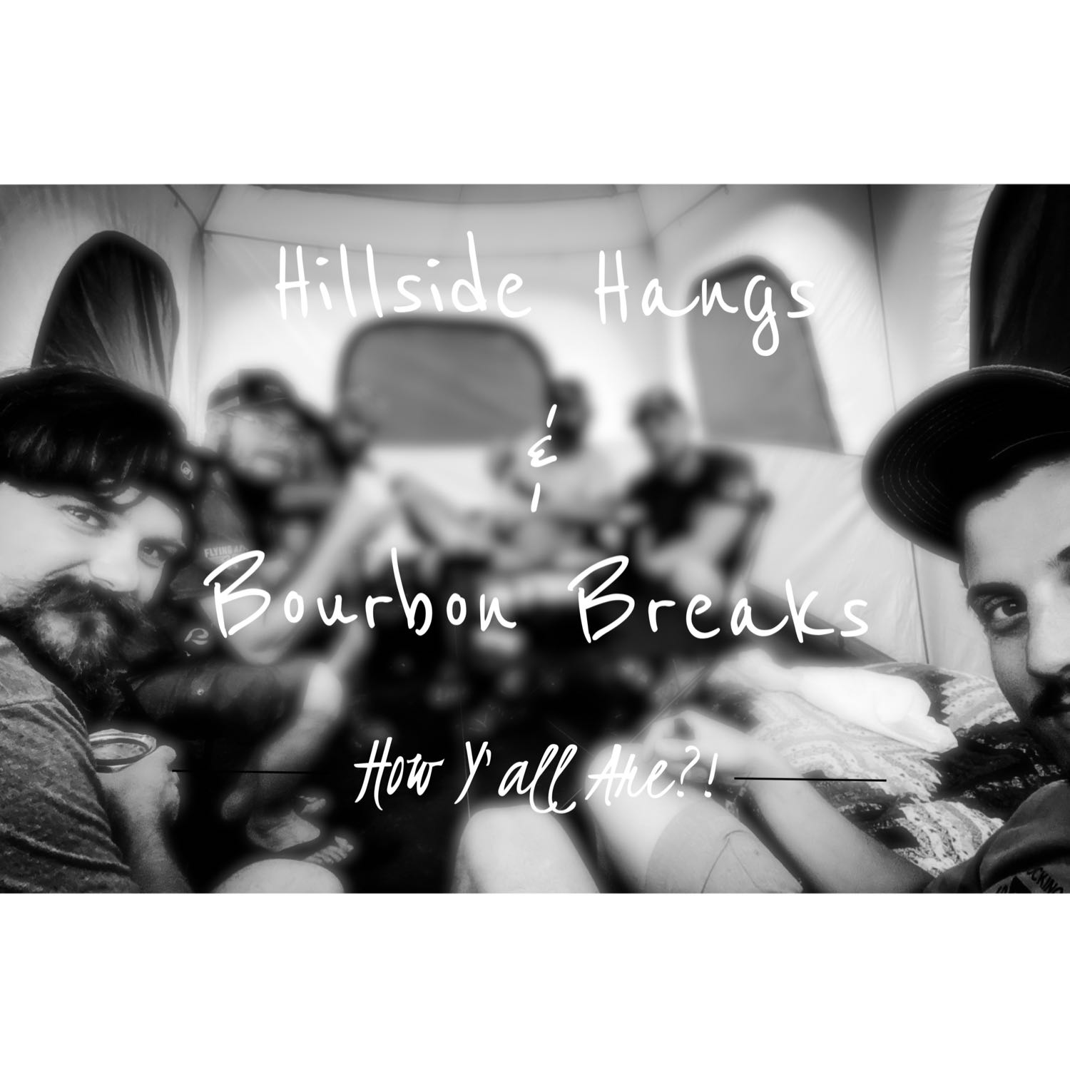 Hillside Hangs & Bourbon Breaks cover art