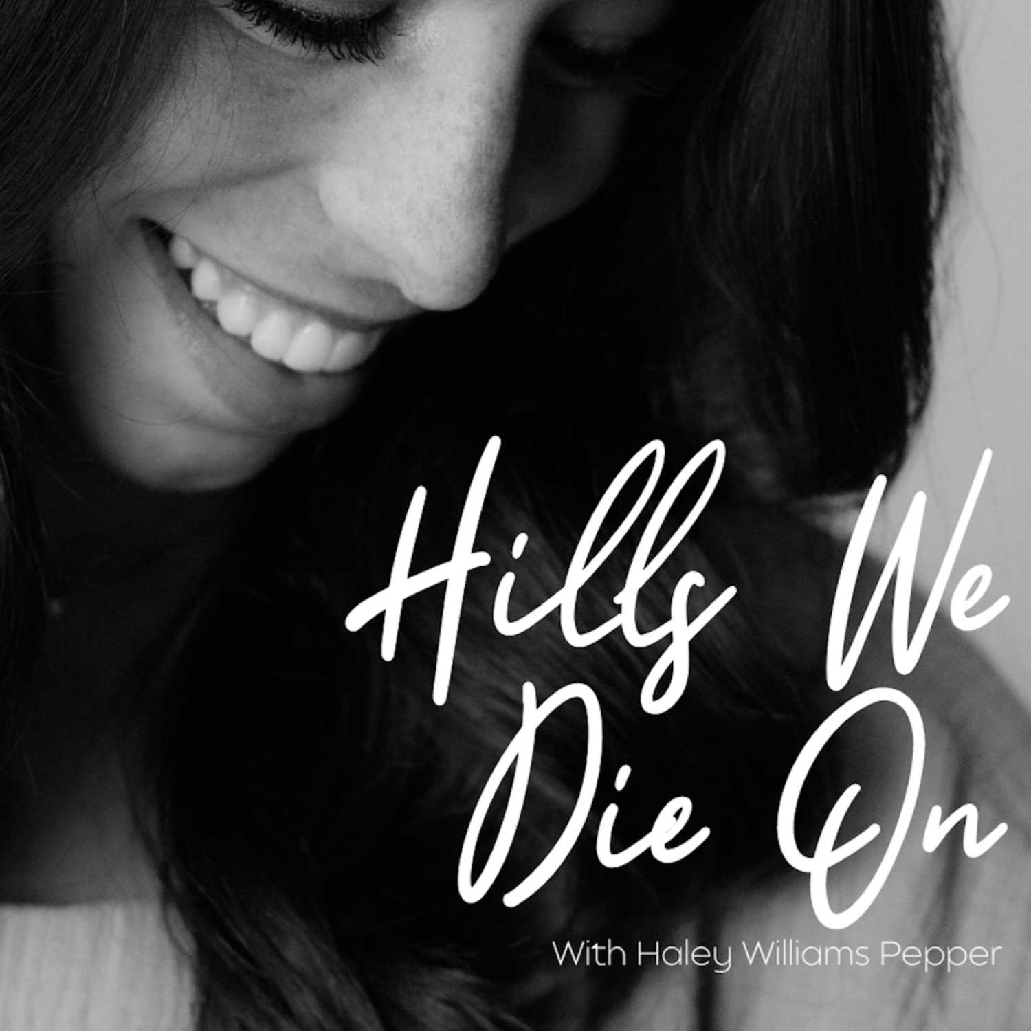 Hills We Die On