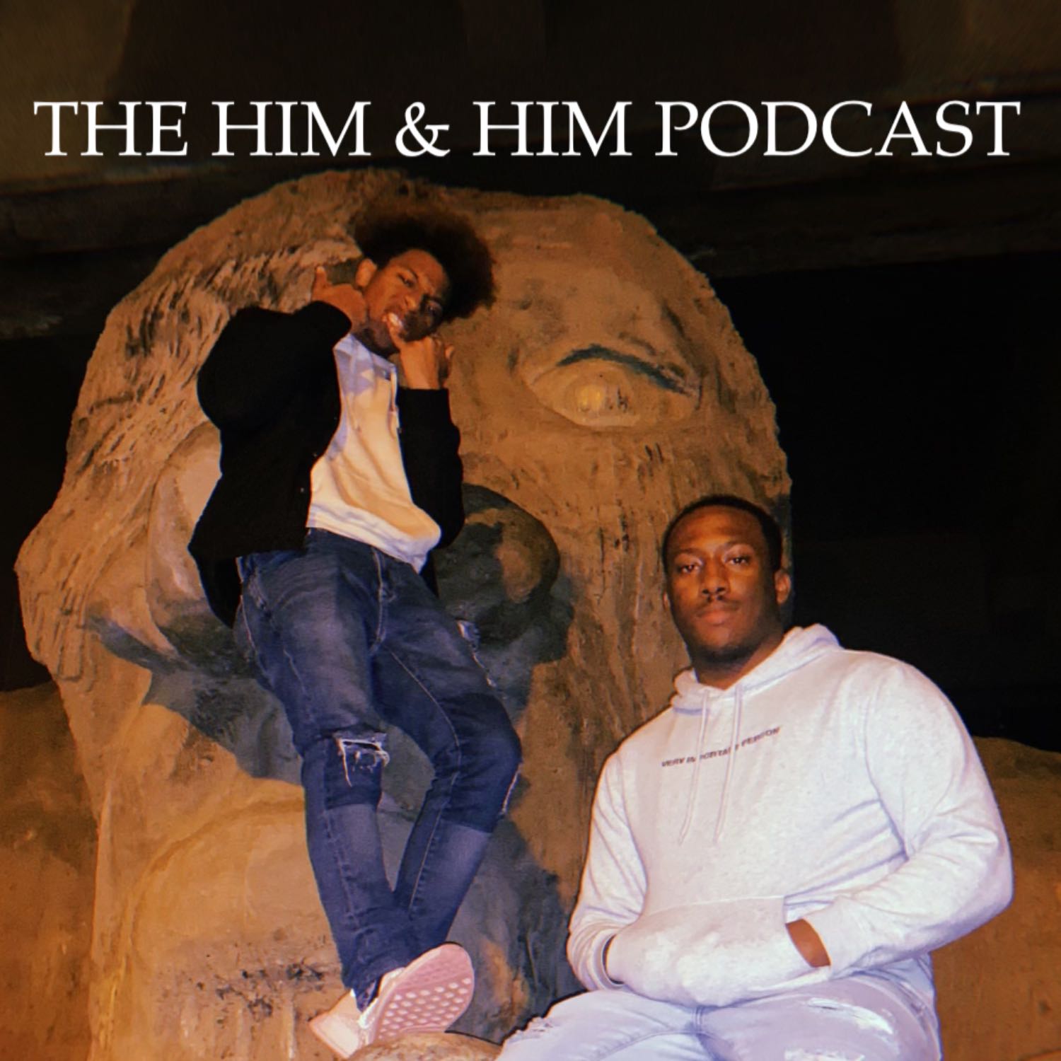 The Him & Him Podcast