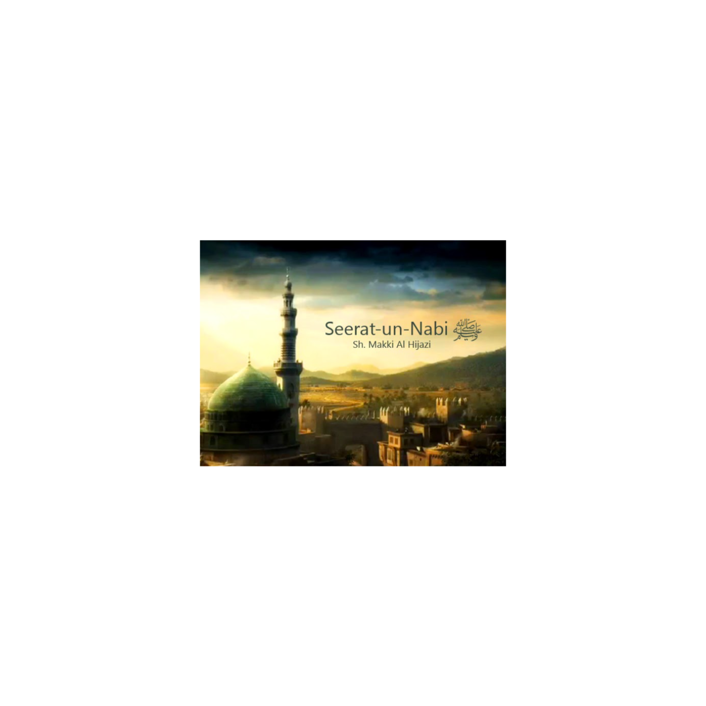 Seerat Un Nabi Part 1 episode artwork
