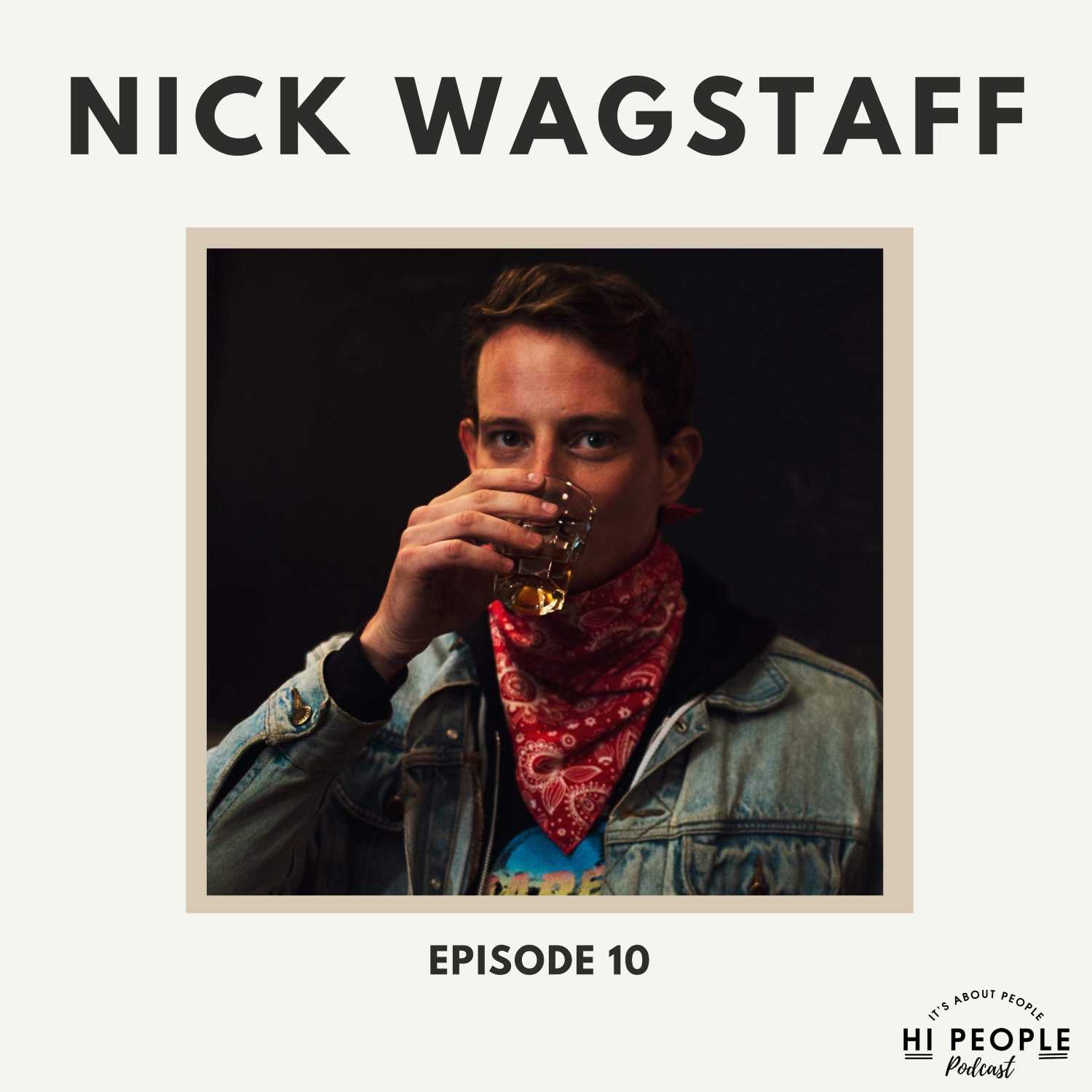 Episode 10 - Nick Wagstaff