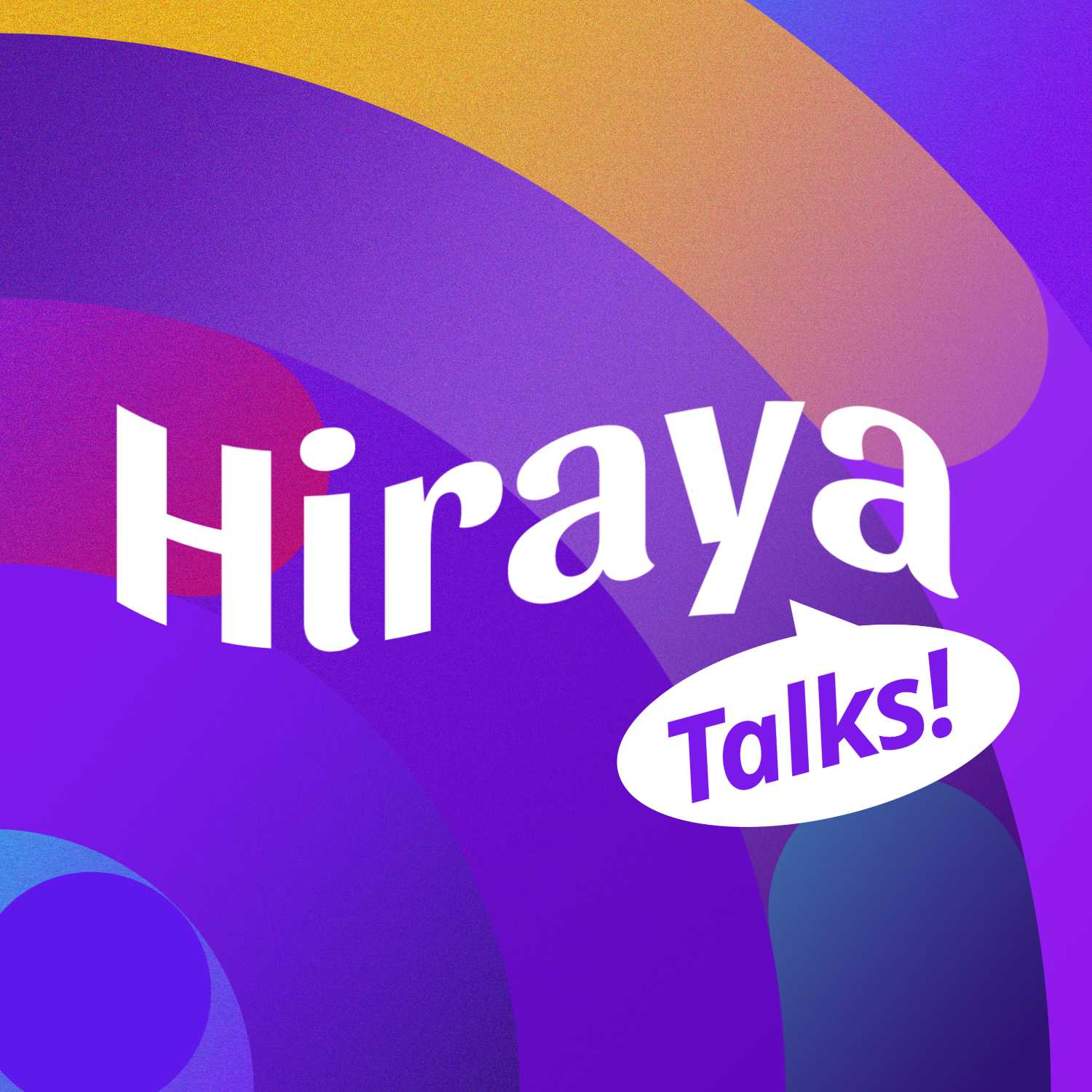 Hiraya Talks!