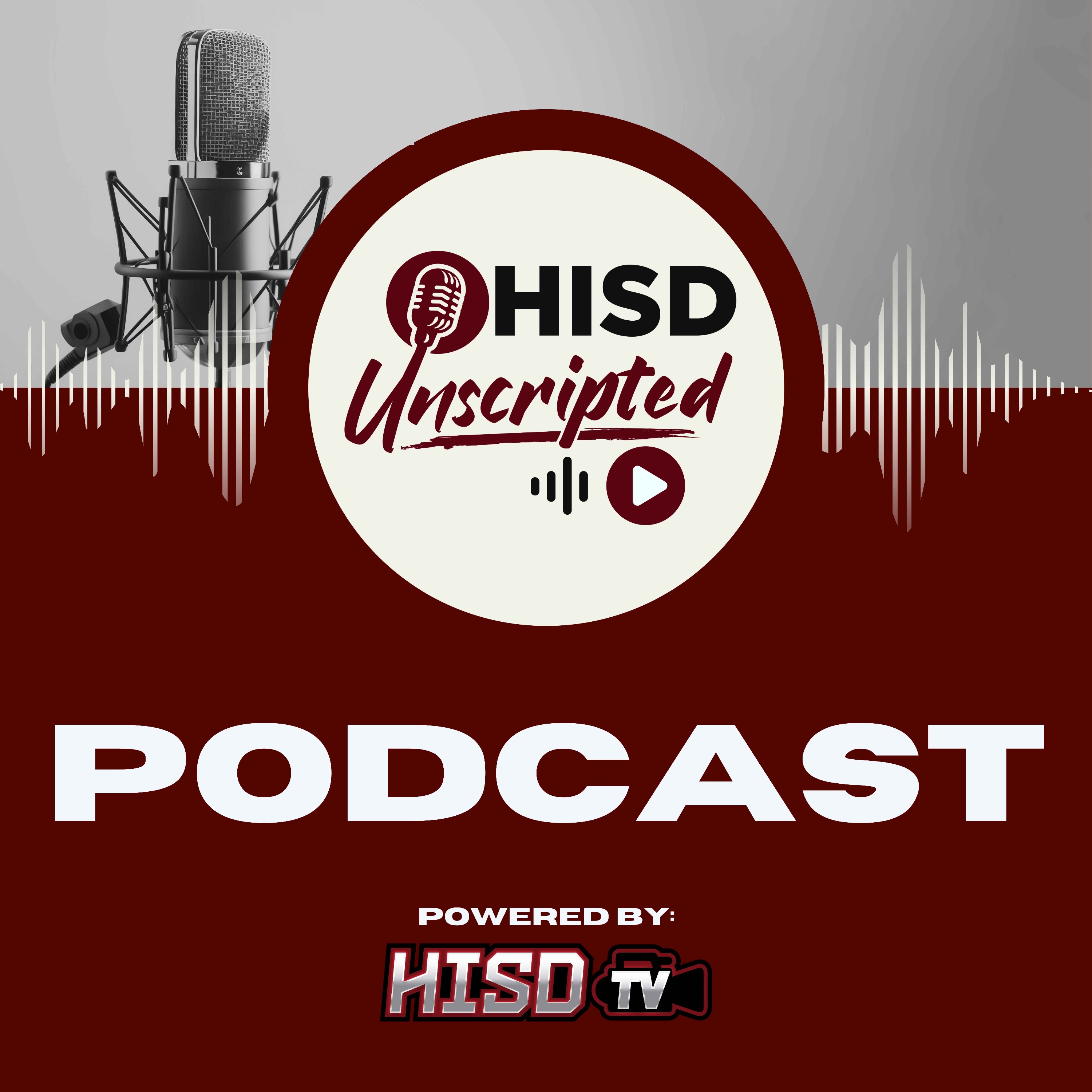 HISD Unscripted