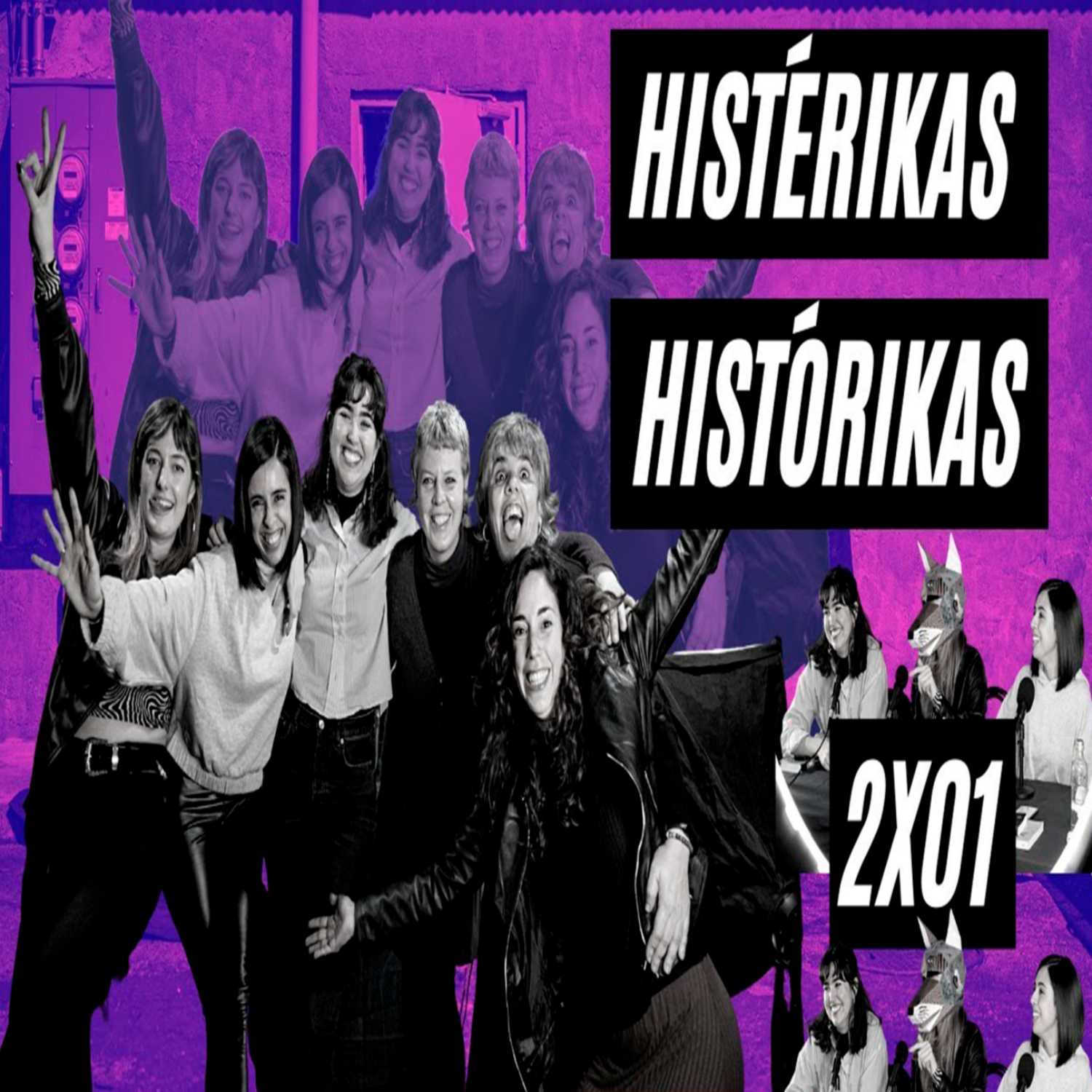 HISTÉRIKAS HISTÓRIKAS