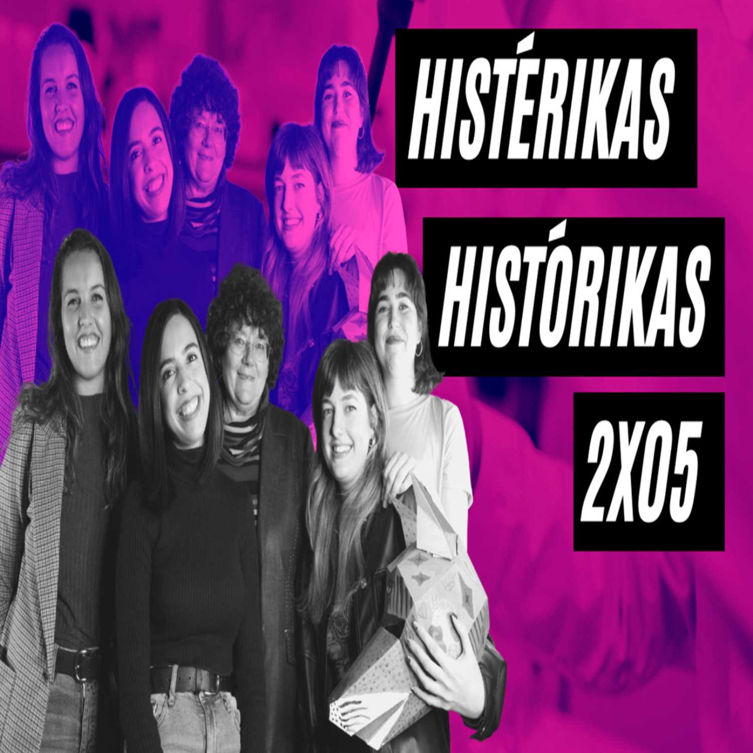 HISTÉRIKAS HISTÓRIKAS