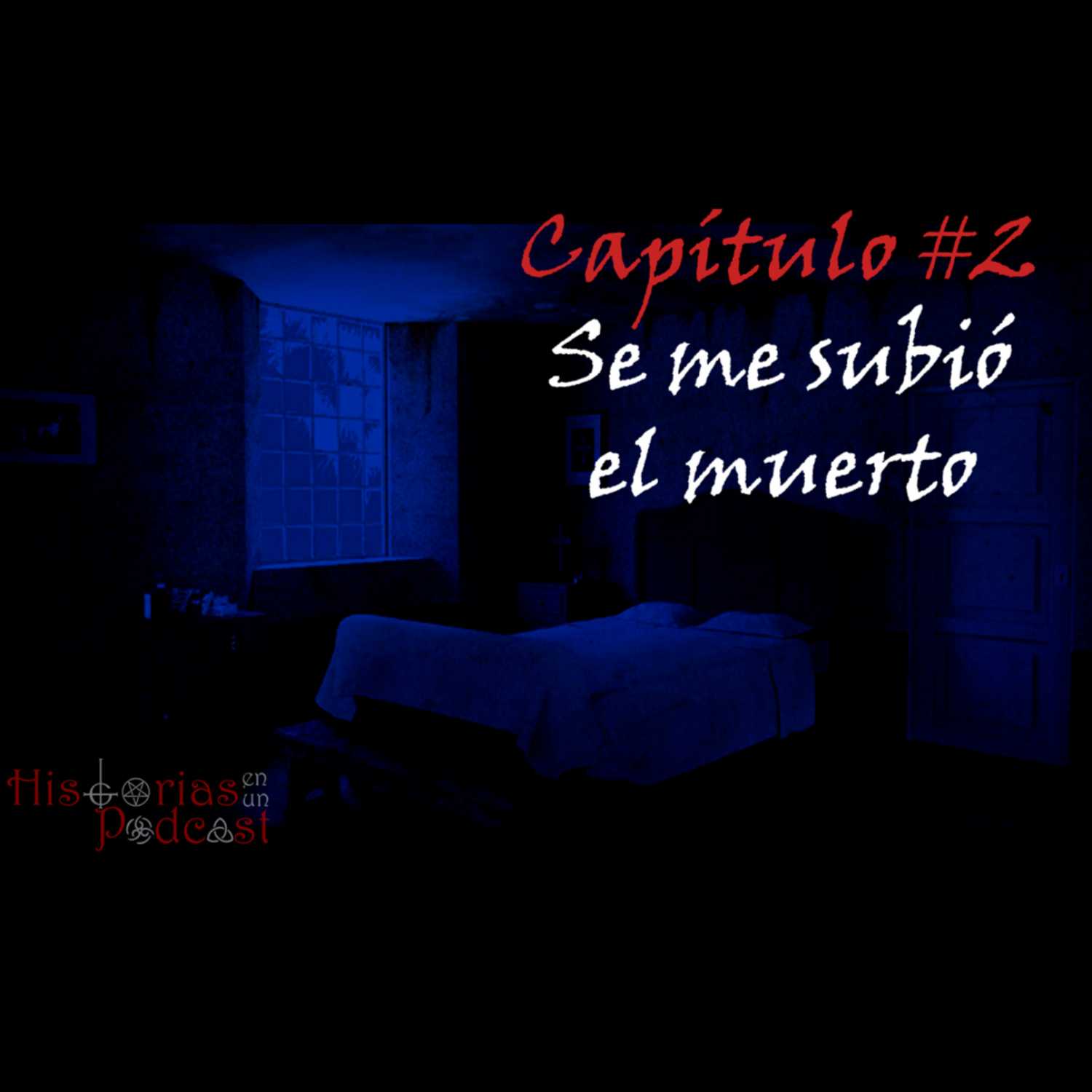 Se me subió el muerto Se me subió el muerto