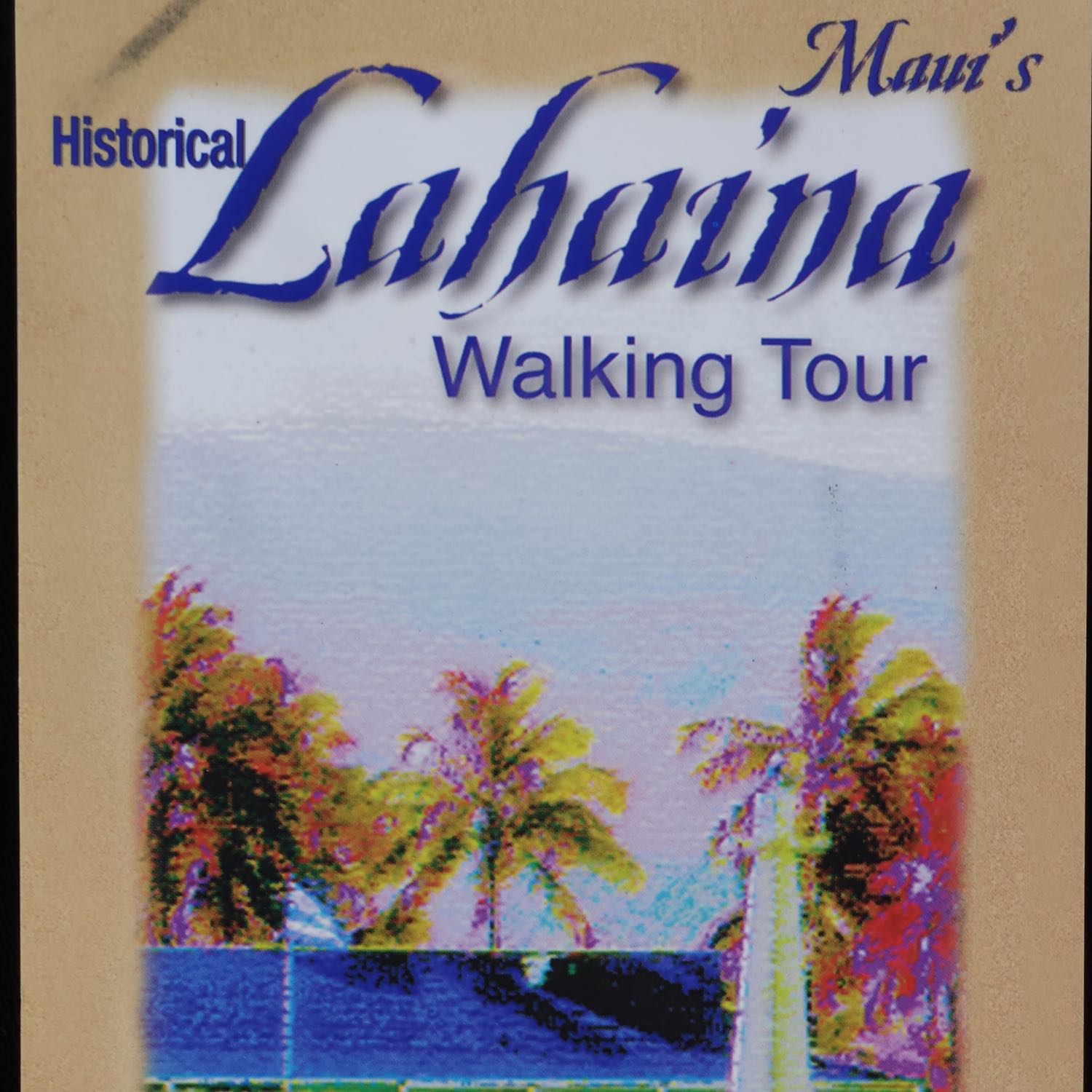 Historic Lahaina, Maui Tour