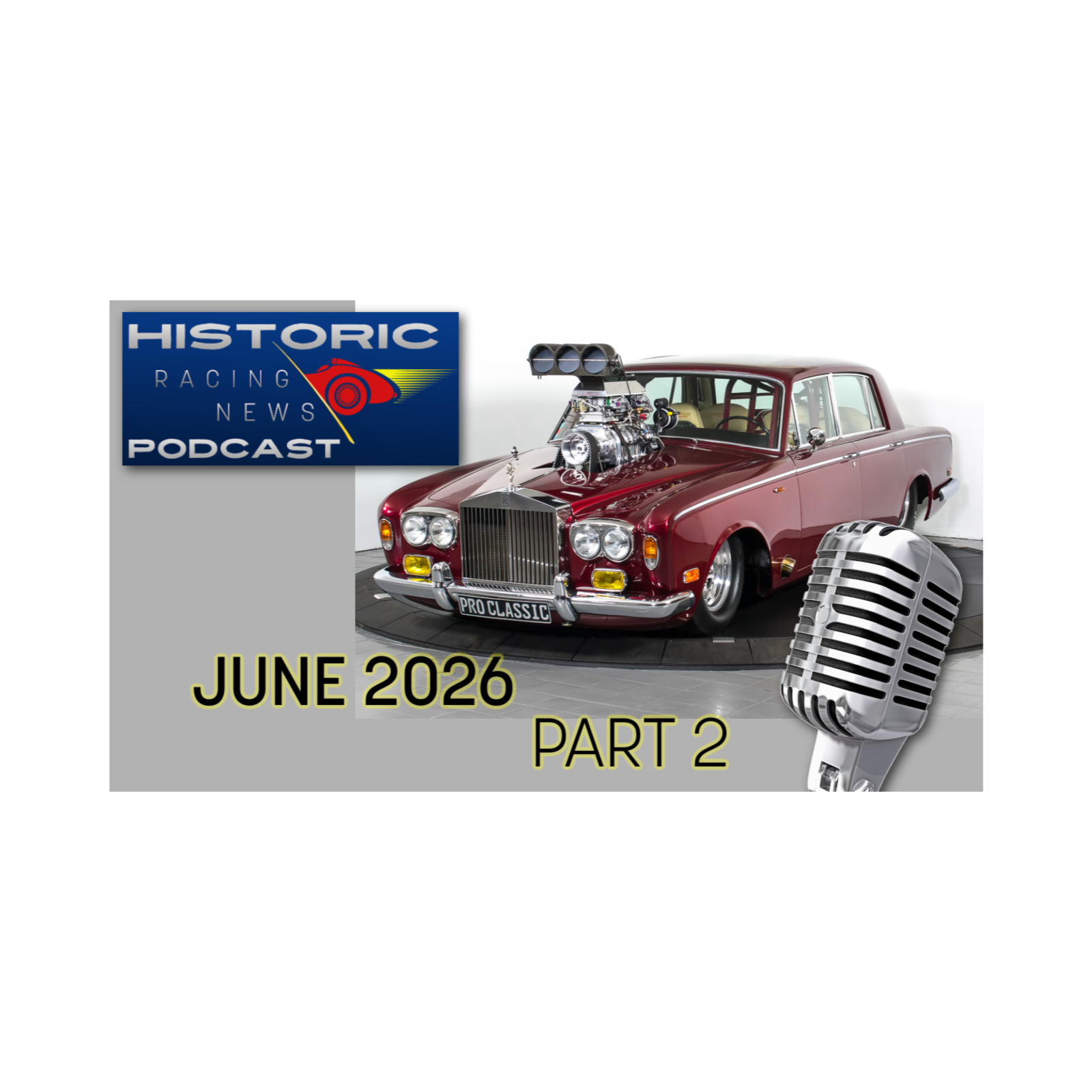 Historic Racing News June Episode Part 2