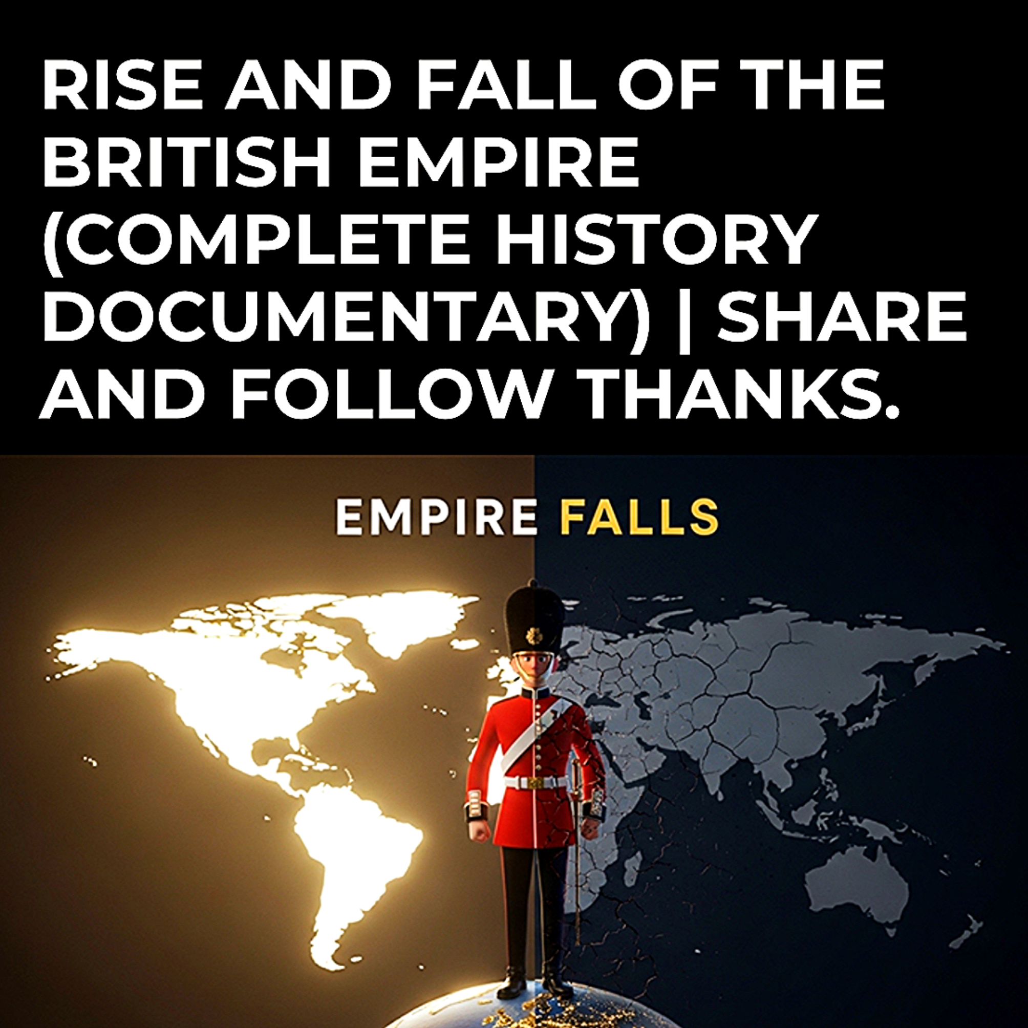 Rise and Fall of the British Empire (Complete History Documentary) | share and follow thanks. episode artwork