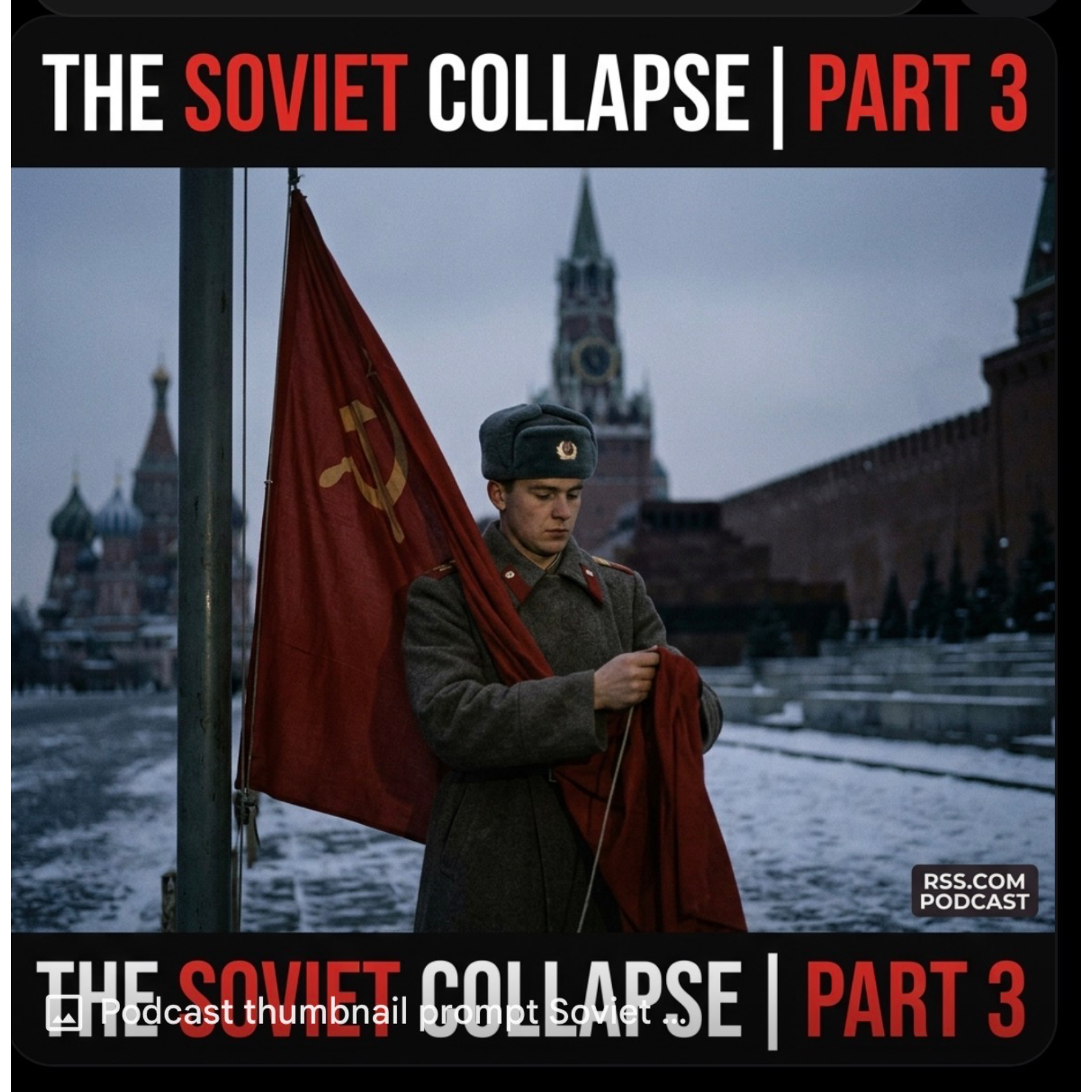 🎙️ The Rise and Fall of the Soviet Union | Part 3: Collapse of the USSR. Please like, share , follow and comment. Thank you.  episode artwork