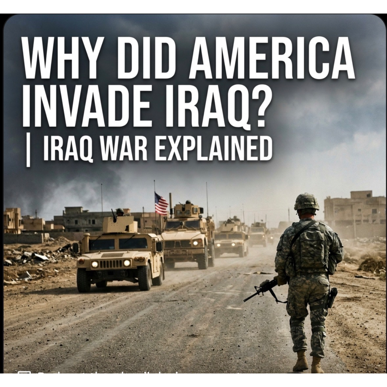 Why Did America Invade Iraq? | Iraq War Explained .Please like, share , follow and comment. Thank you. episode artwork