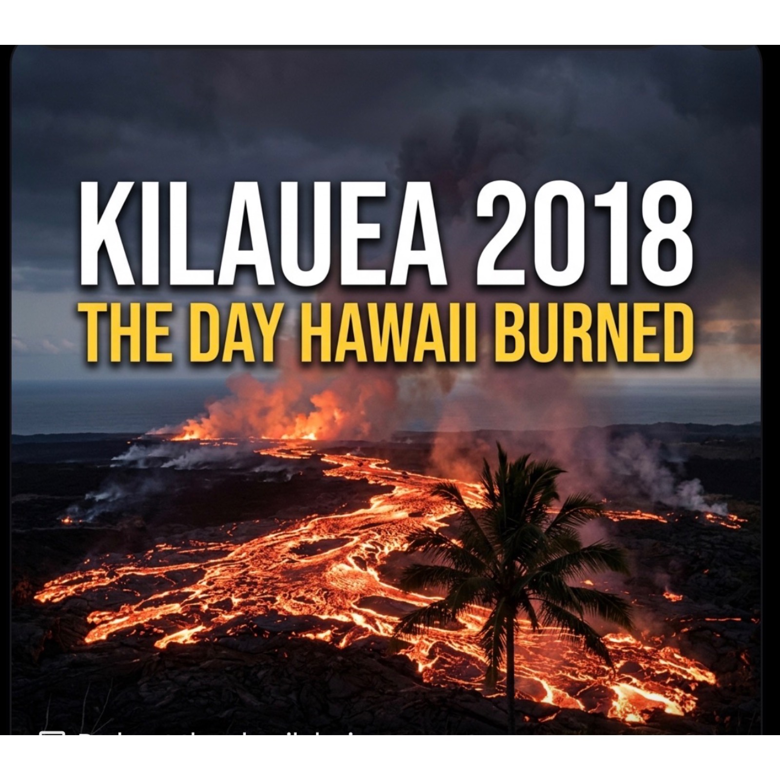 🎙️ 🌋 Kilauea 2018: The Day Hawaii Burned.Please like, share , follow and comment. Thank you. episode artwork