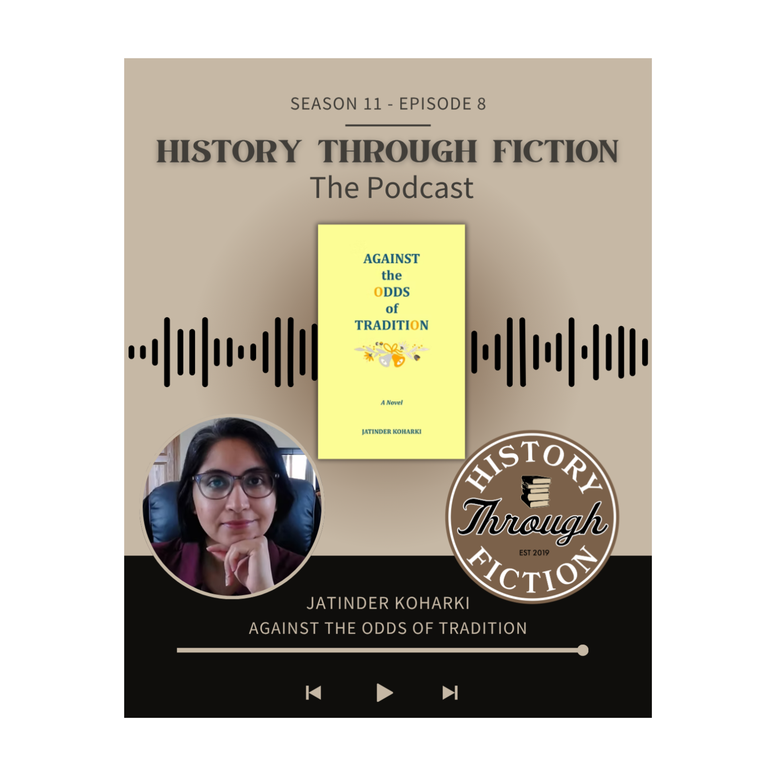 Widowhood, Freedom, and Partition in British India with Jatinder Koharki | Against the Odds of Tradition episode artwork