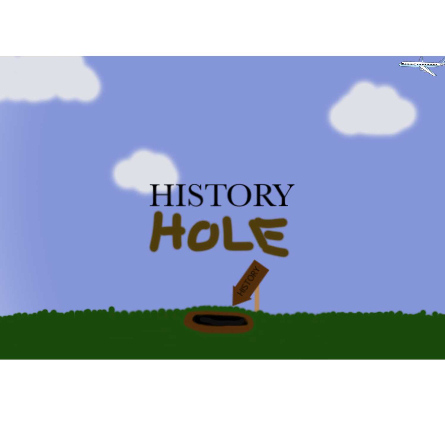 History Hole Epidode 1:18th century episode artwork