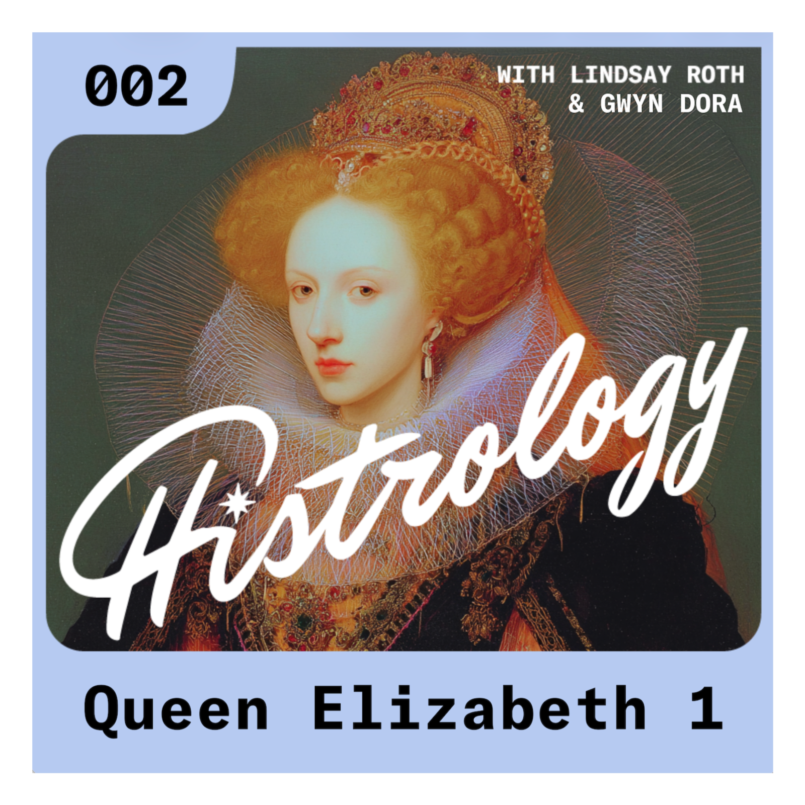 002: Queen Elizabeth 1 episode artwork