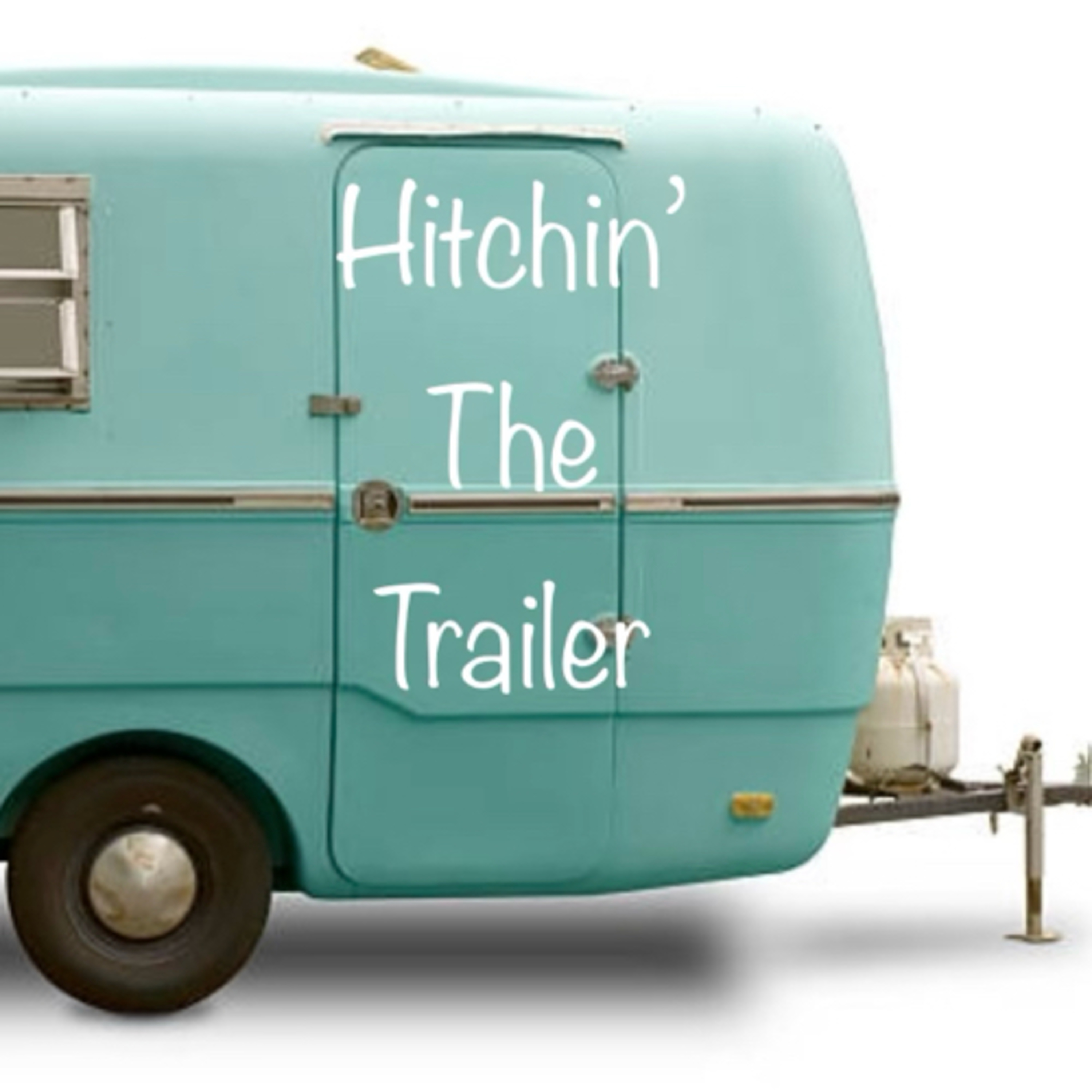 Hitchin’ the Trailer