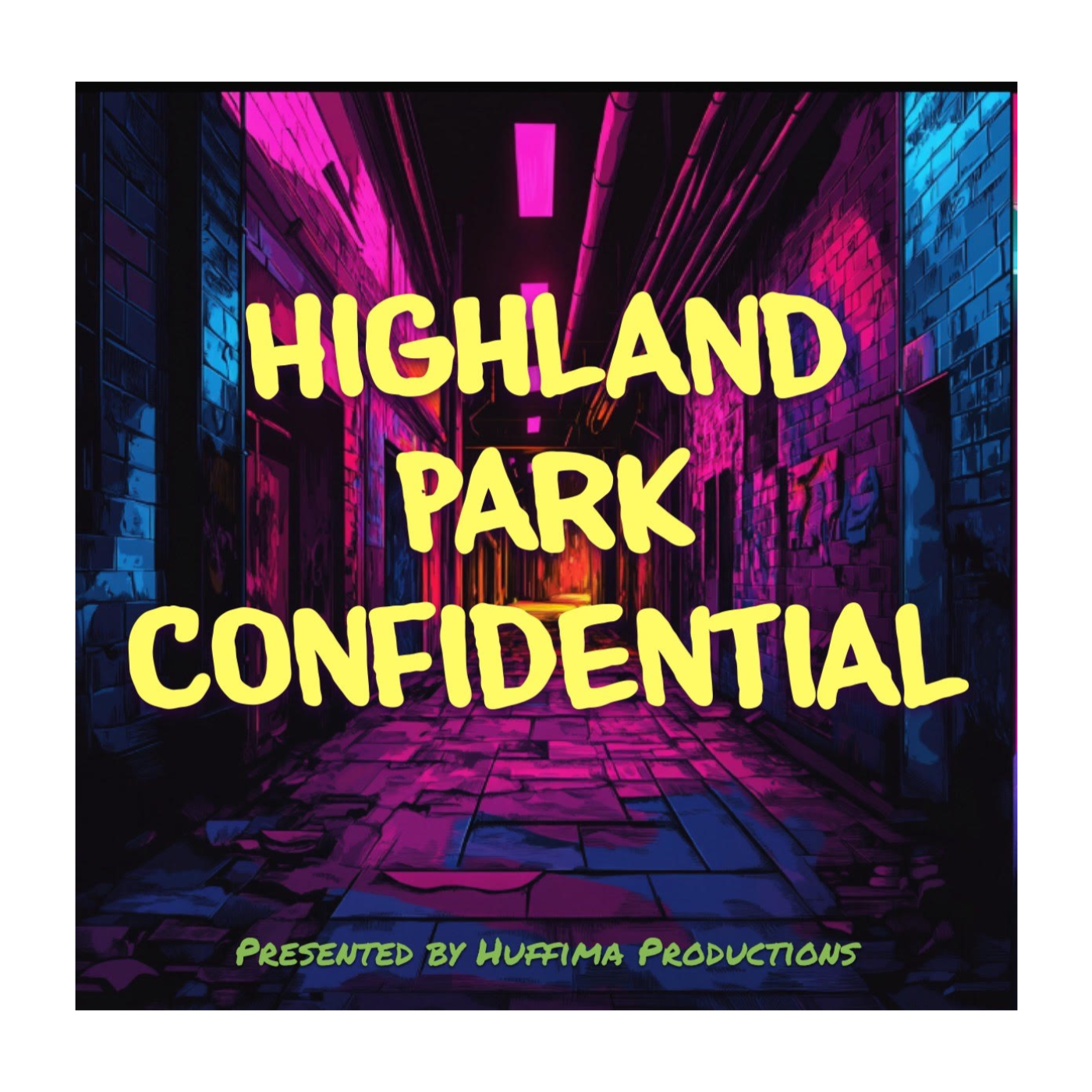 Highland Park Confidential