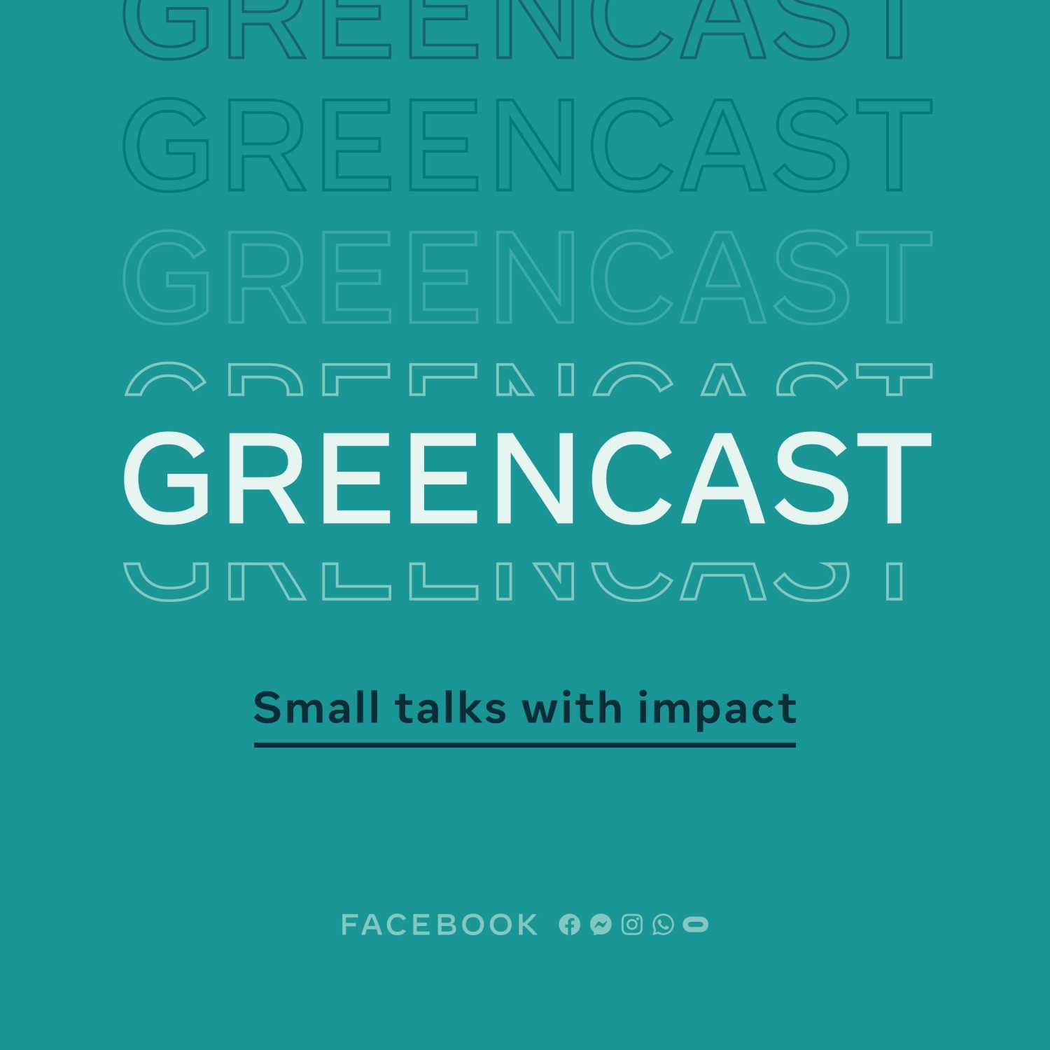 Greencast: small talks with impact