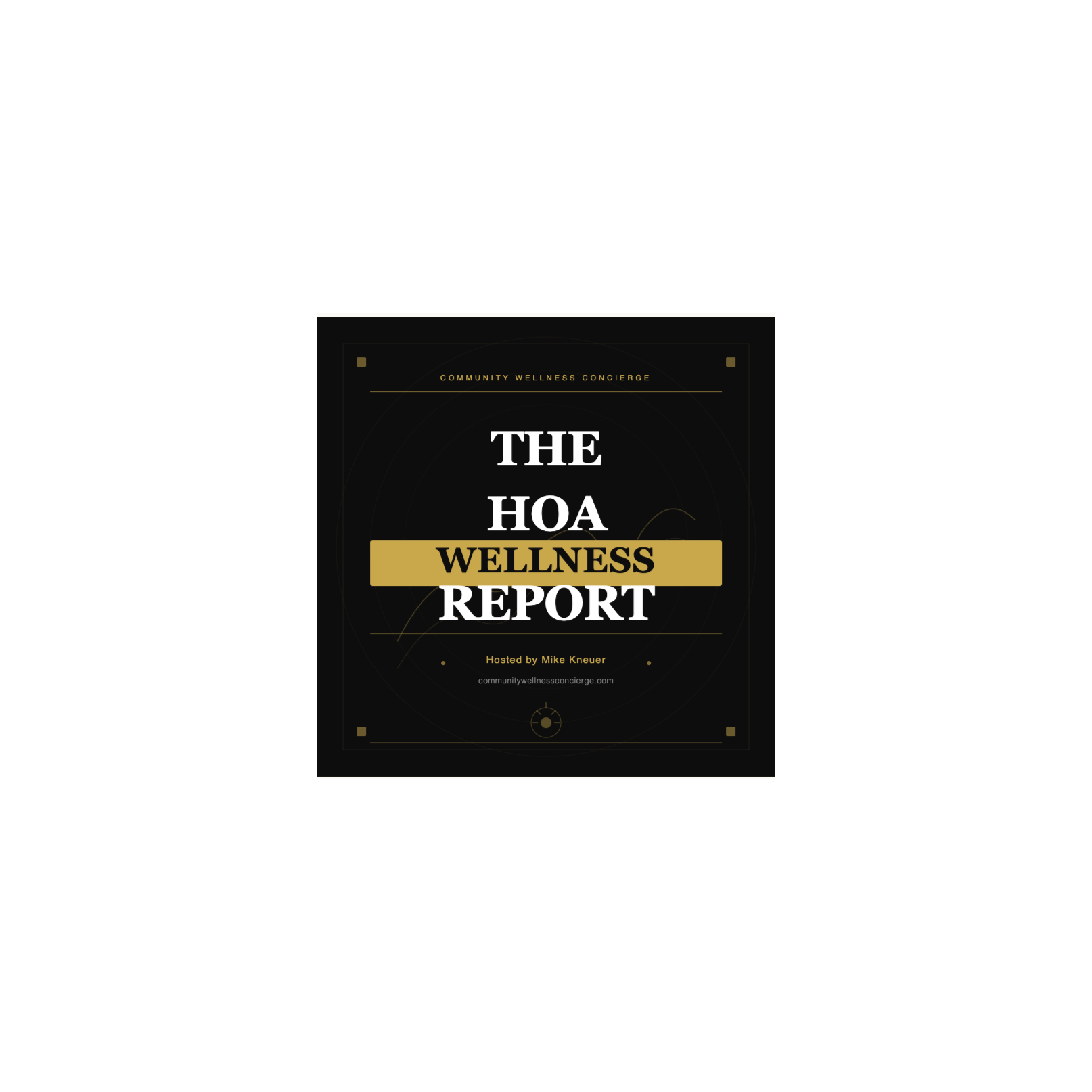 The HOA Wellness Report
