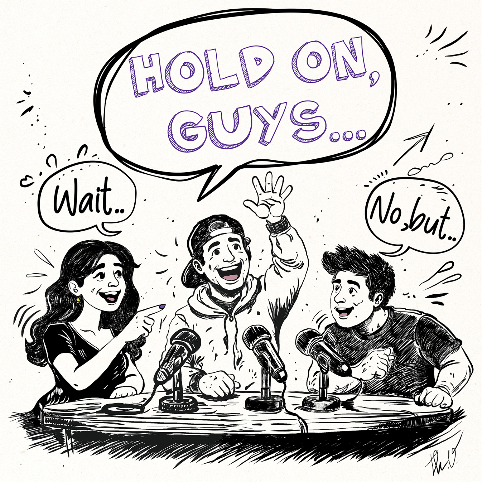 Hold On Guys...