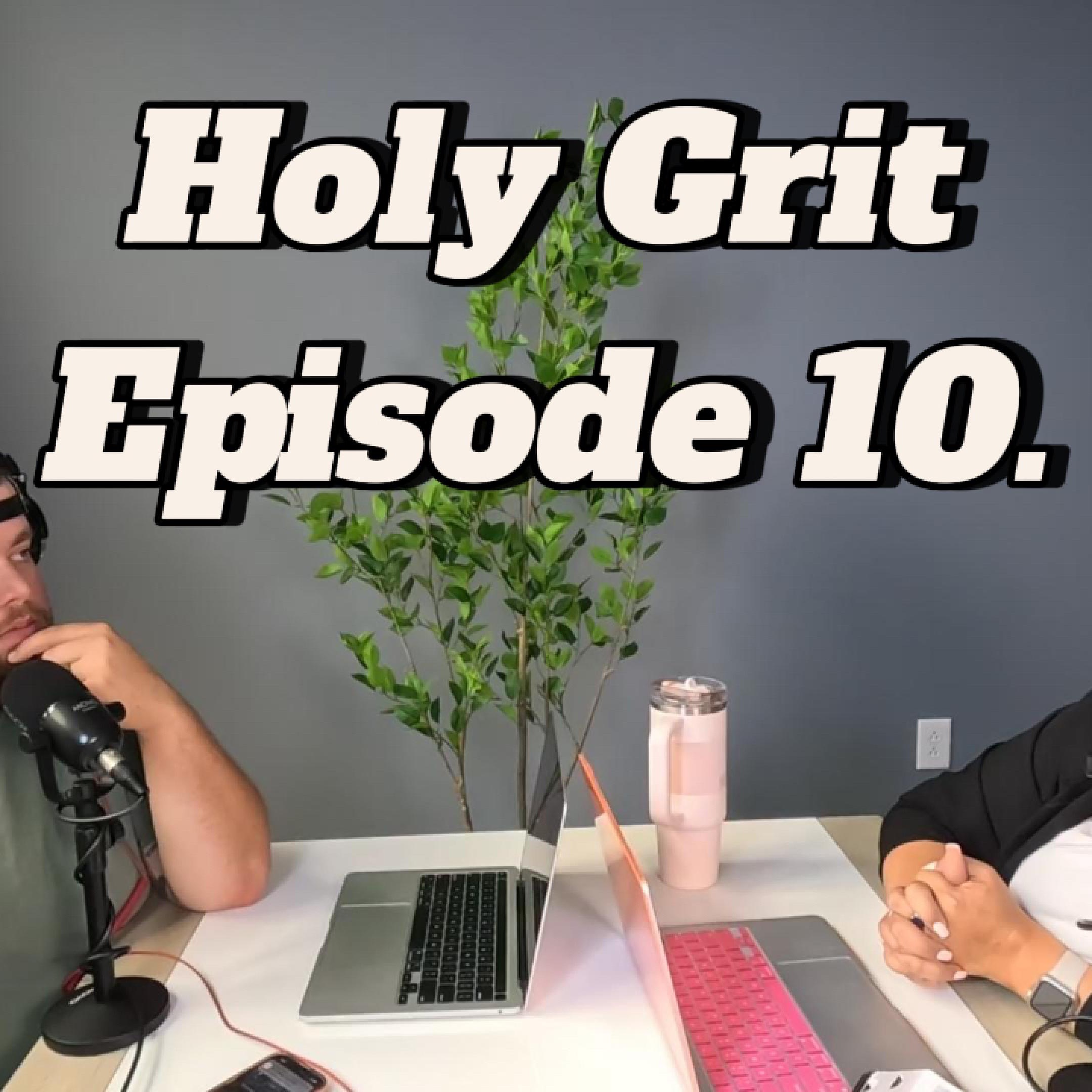 Holy Grit Podcast- with Phaedra and Josh