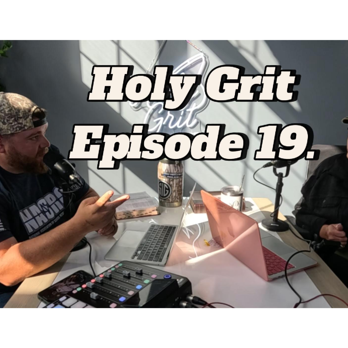 Holy Grit Podcast- with Phaedra and Josh