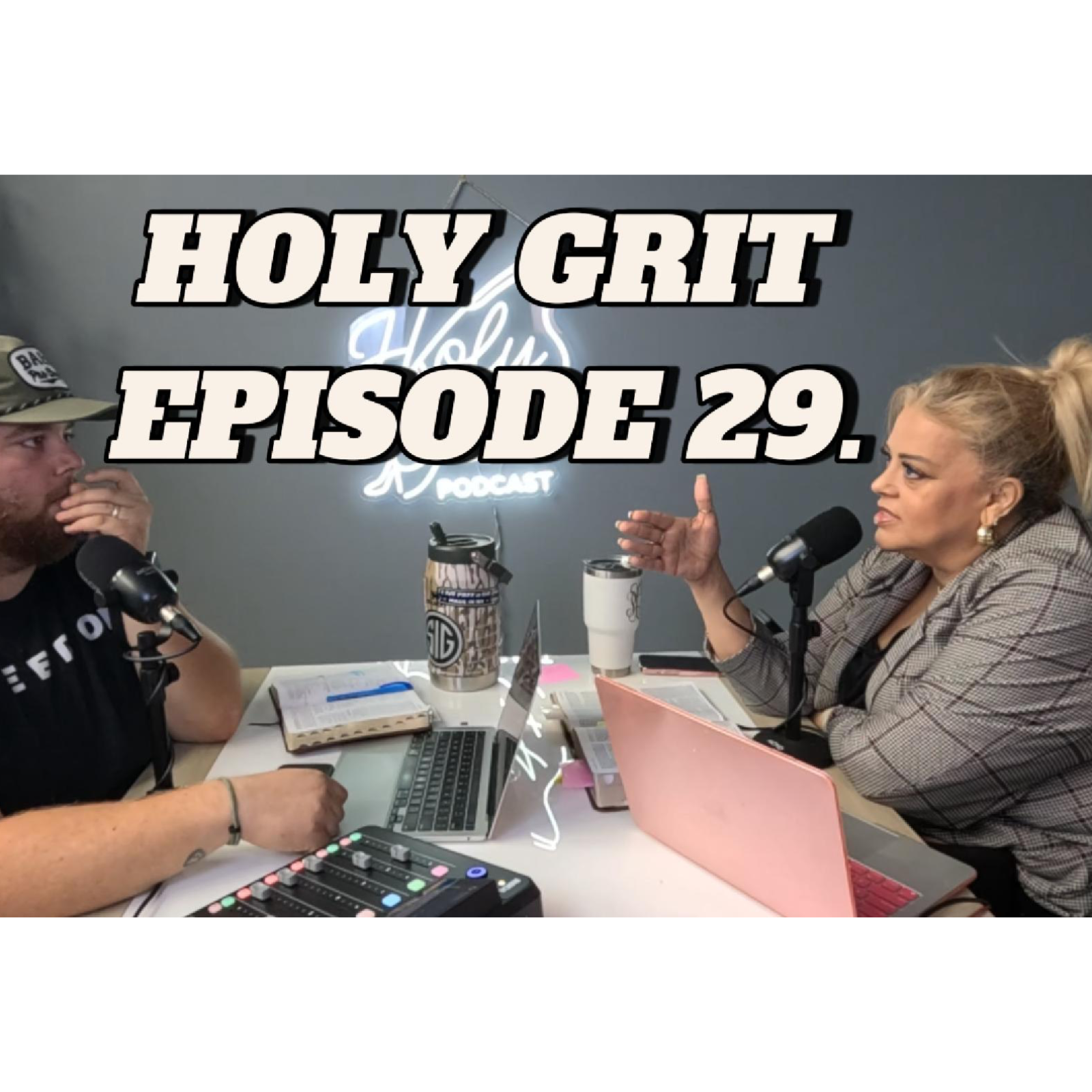 Holy Grit Podcast- with Phaedra and Josh