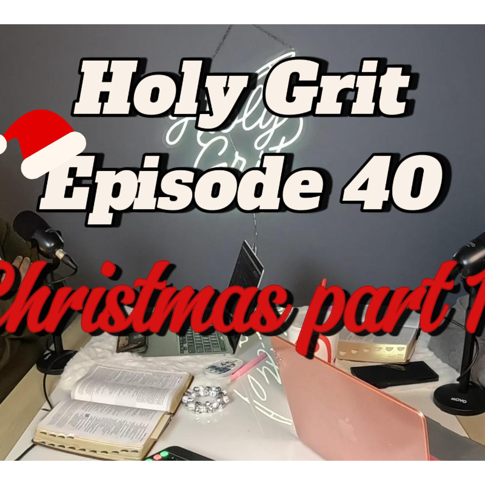 Holy Grit Podcast- with Phaedra and Josh