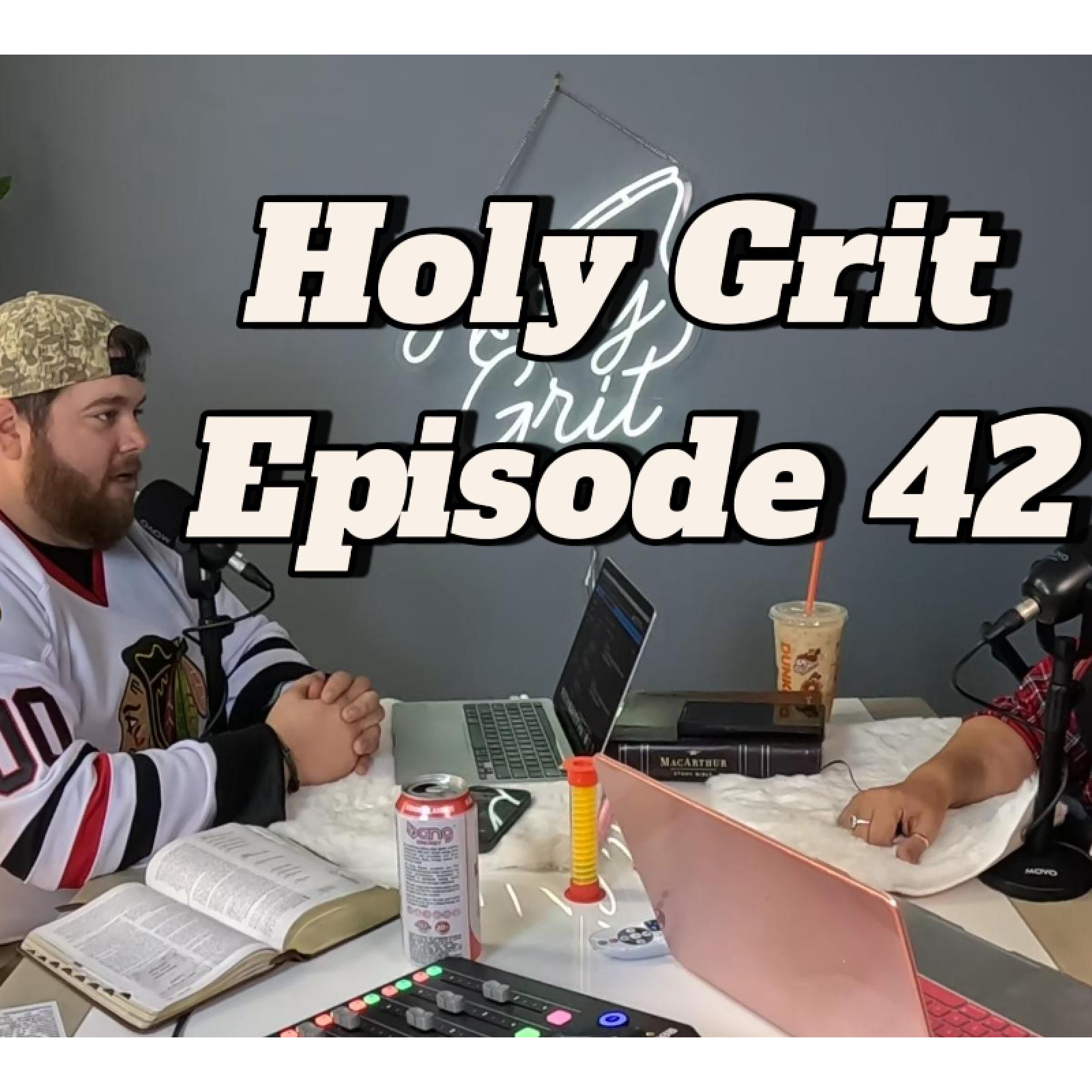 Holy Grit Podcast- with Phaedra and Josh