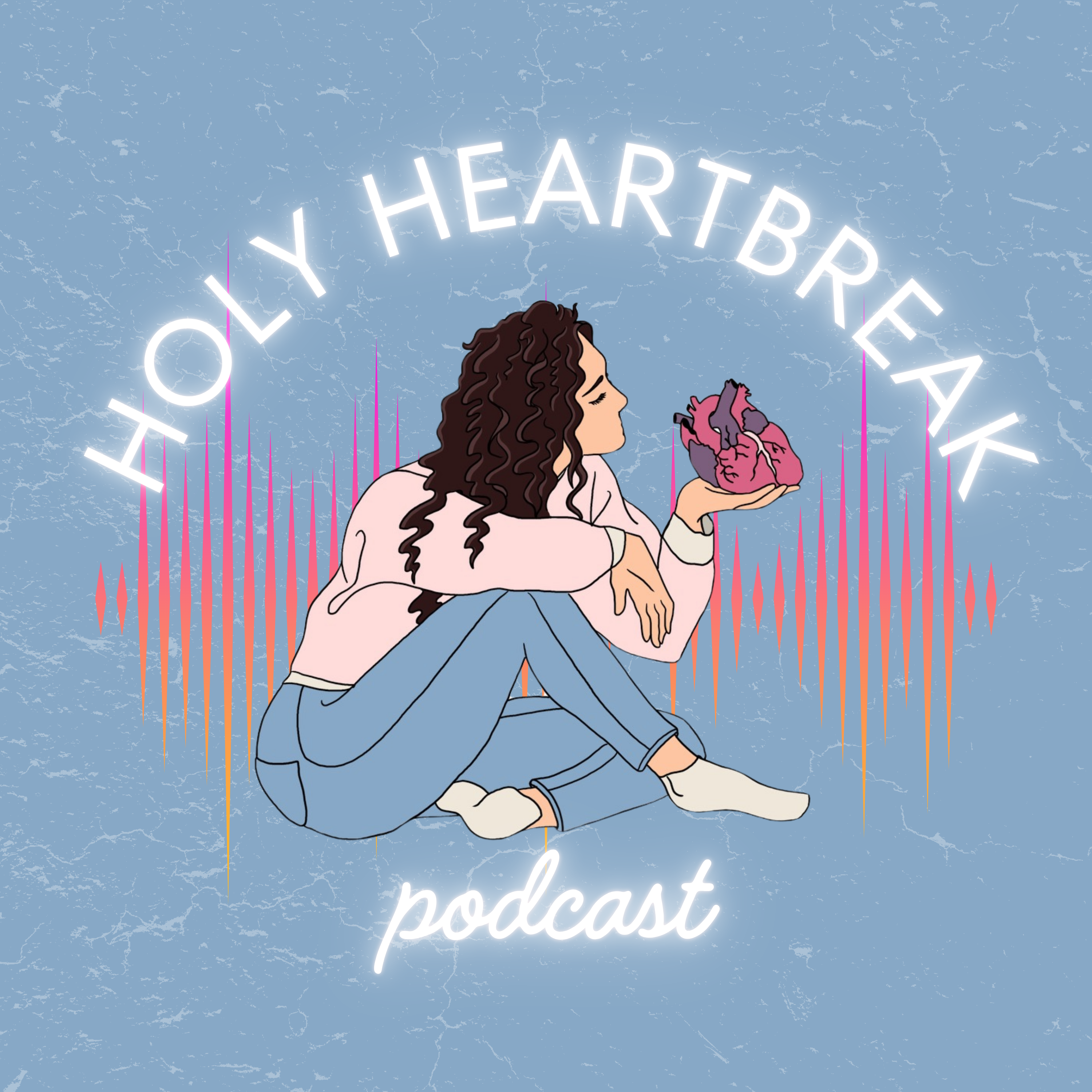 Holy Heartbreak Podcast