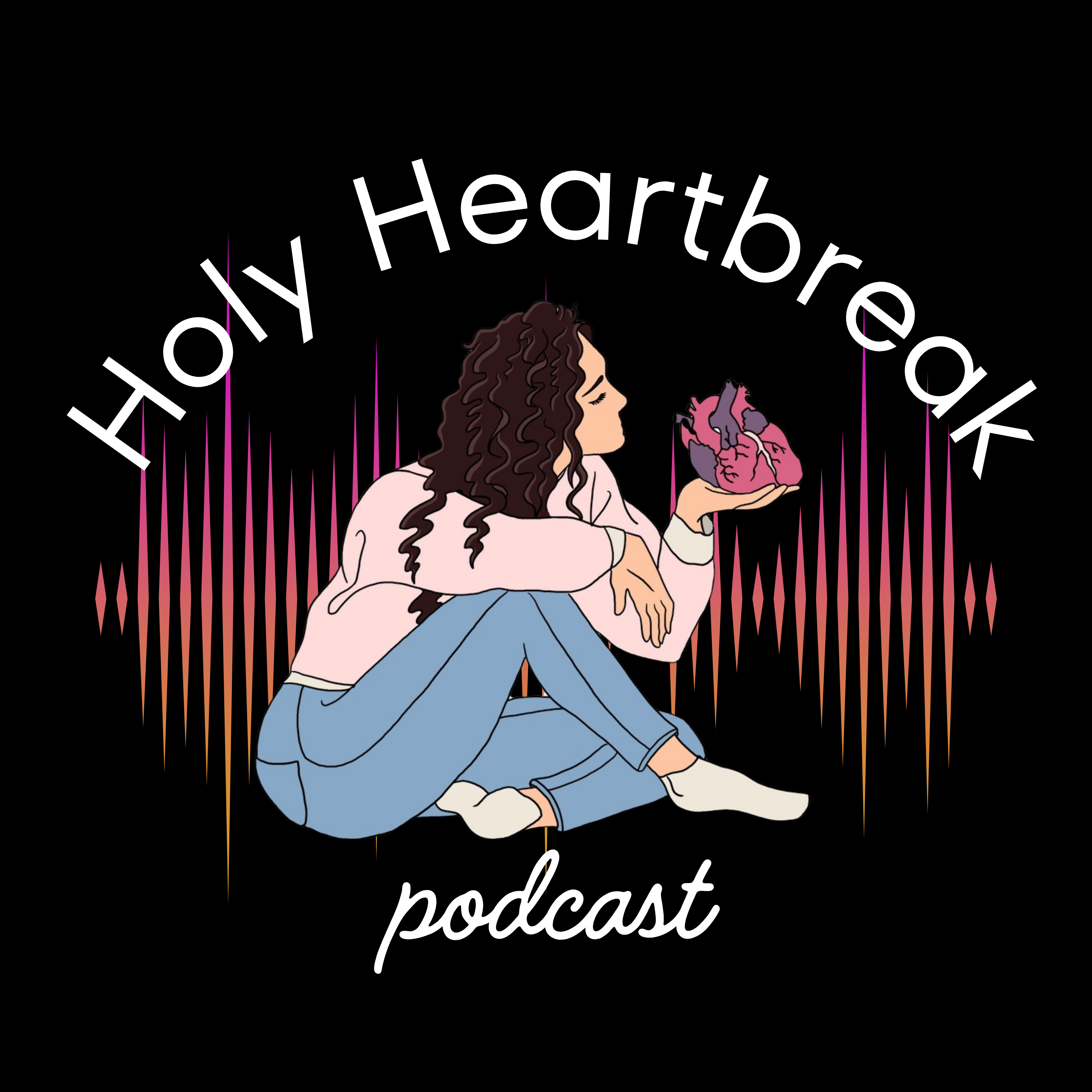 Holy Heartbreak Podcast