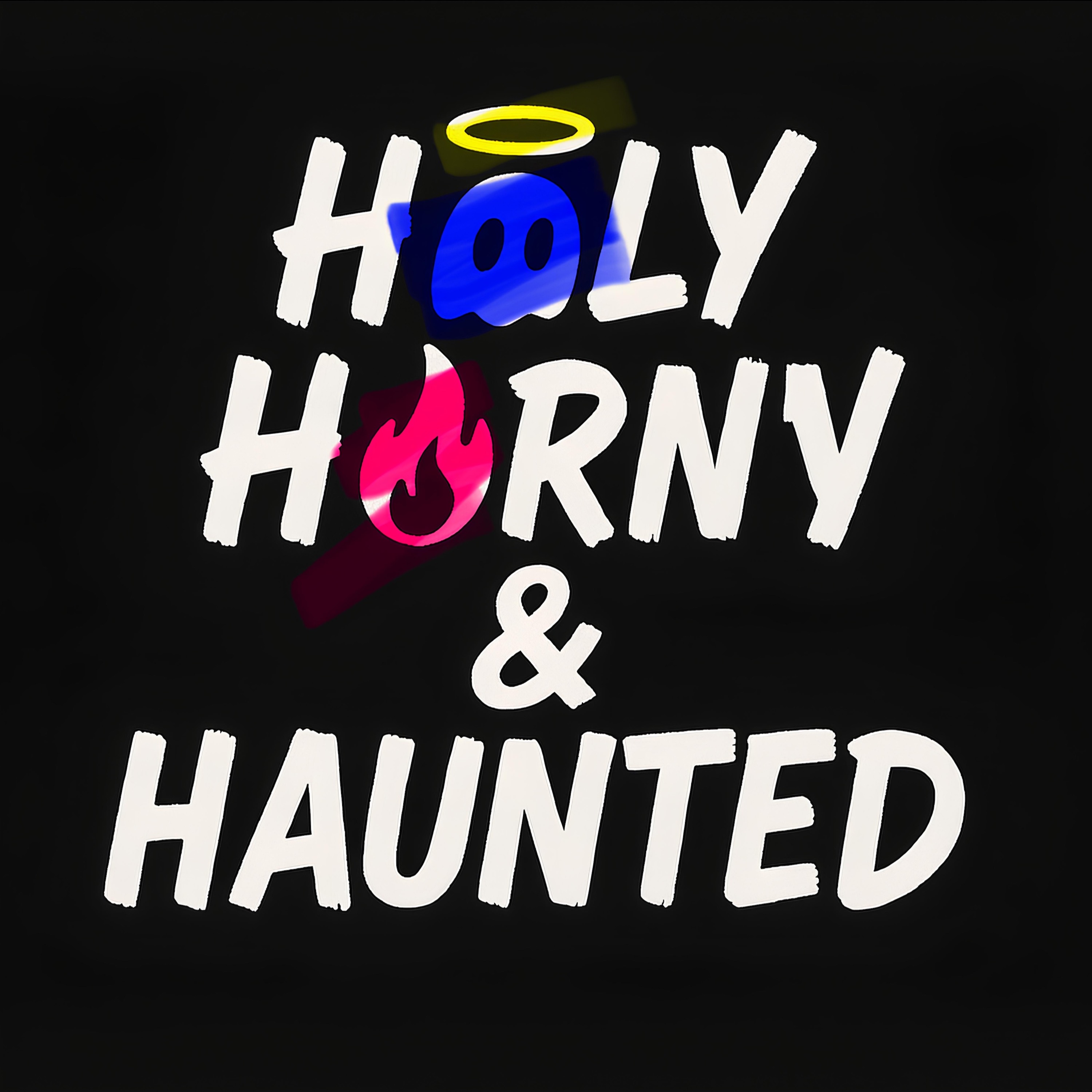 Holy Horny & Haunted podcast artwork