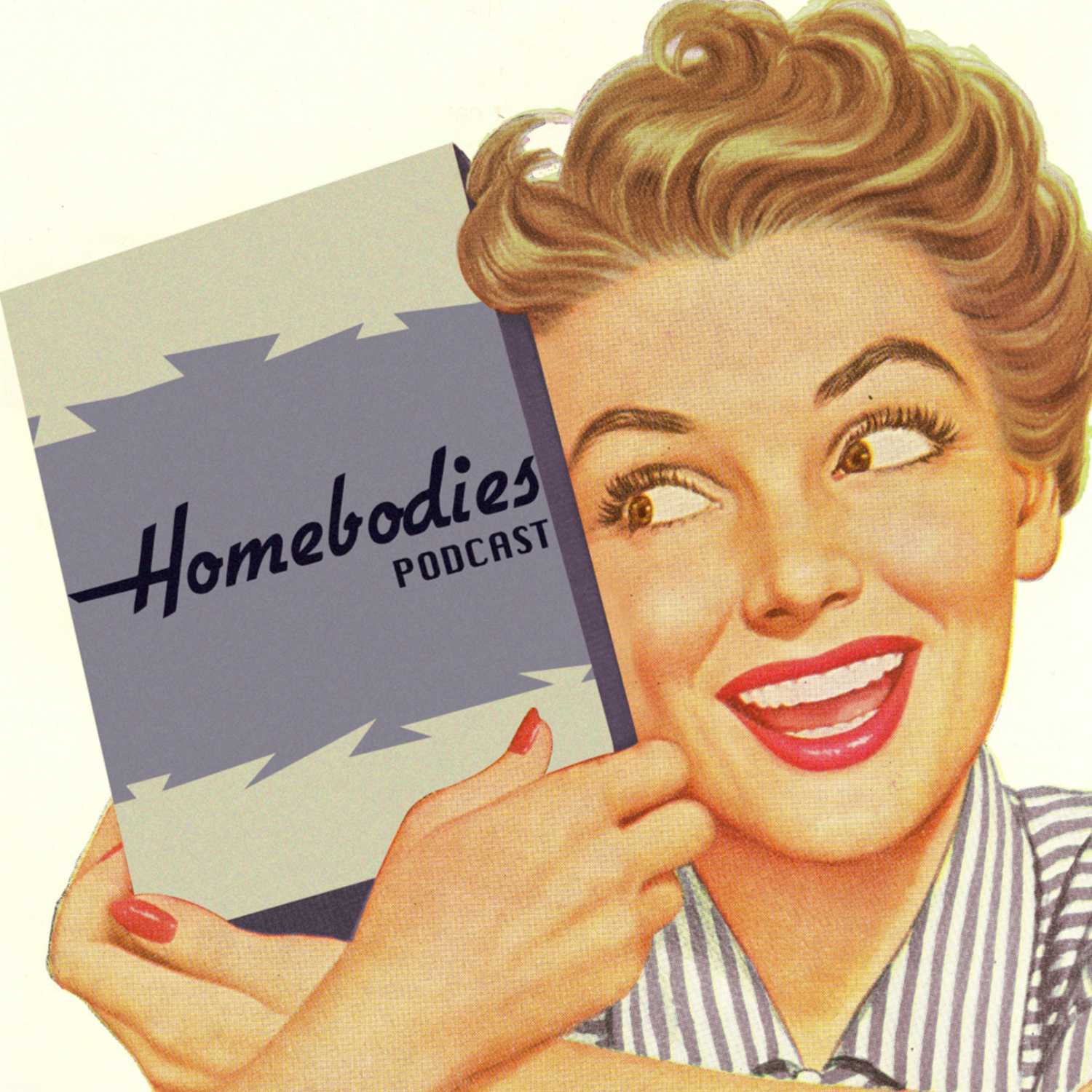 Homebodies Podcast