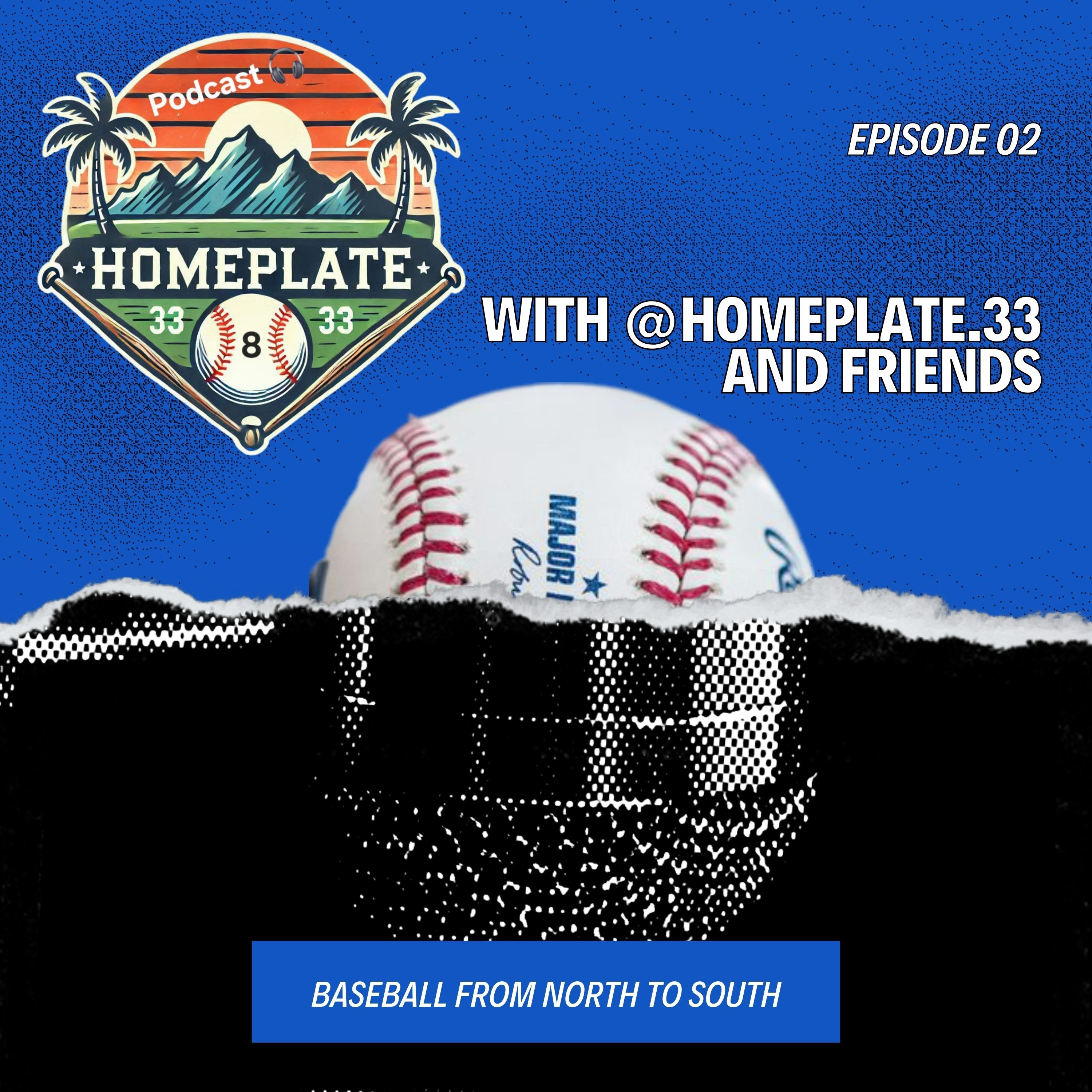 HomePlate #33 - Baseball from North 🇨🇦 to South 🇻🇪