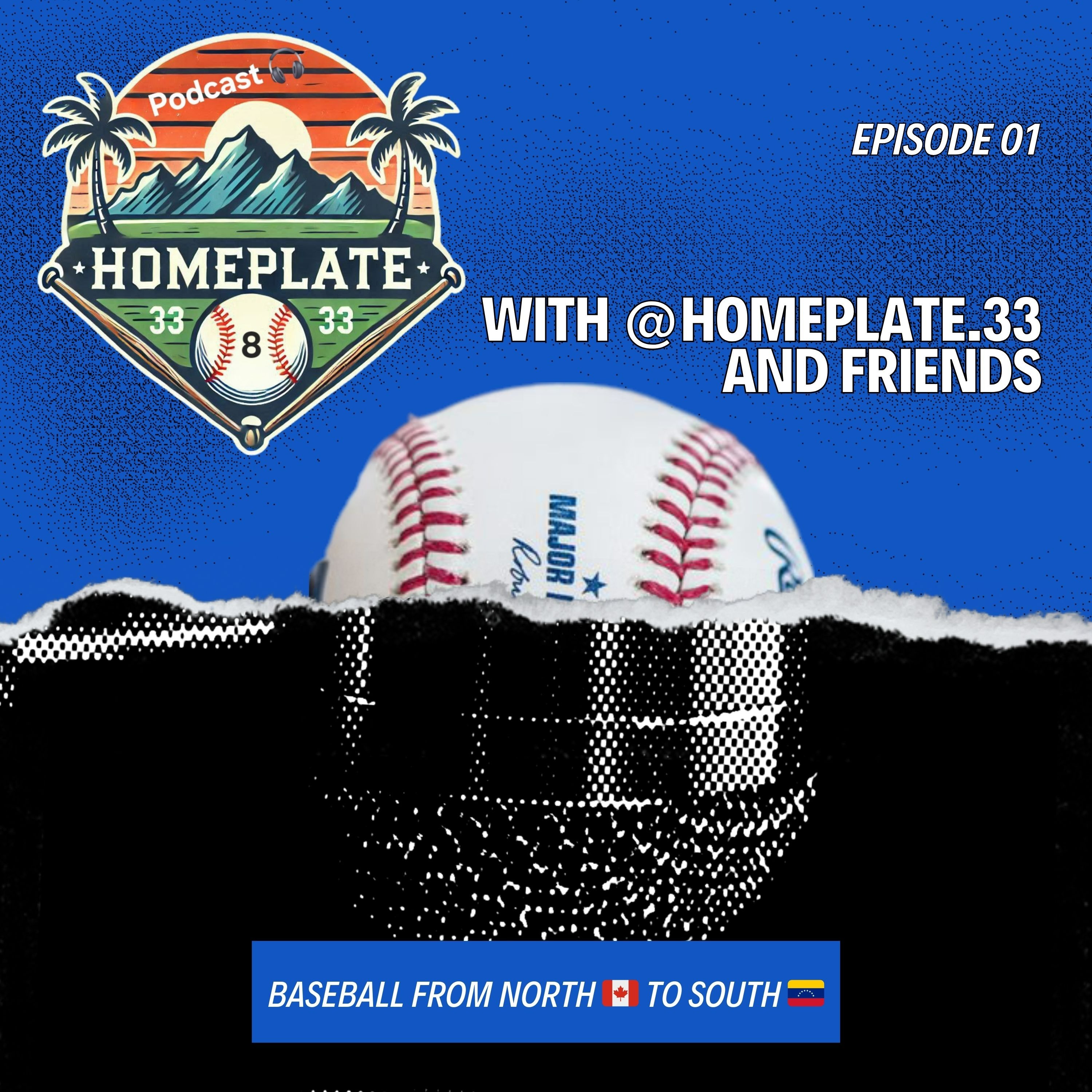 HomePlate #33 - Baseball from North 🇨🇦 to South 🇻🇪