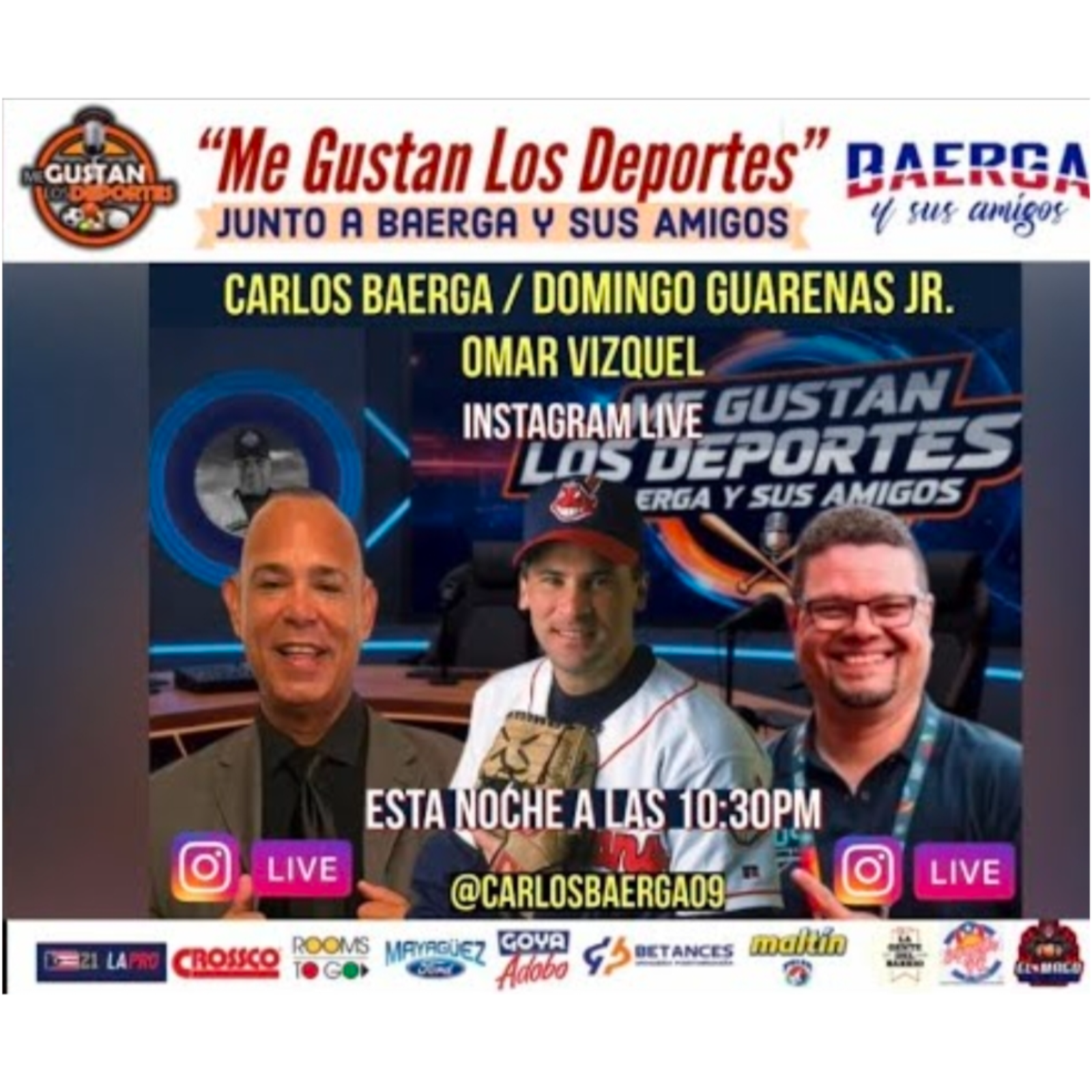 Baerga y Sus Amigos – 3 Junio 2026 – Carlos Baerga y Domingo Guarenas Jr. con Omar Vizquel como Invitado Especial