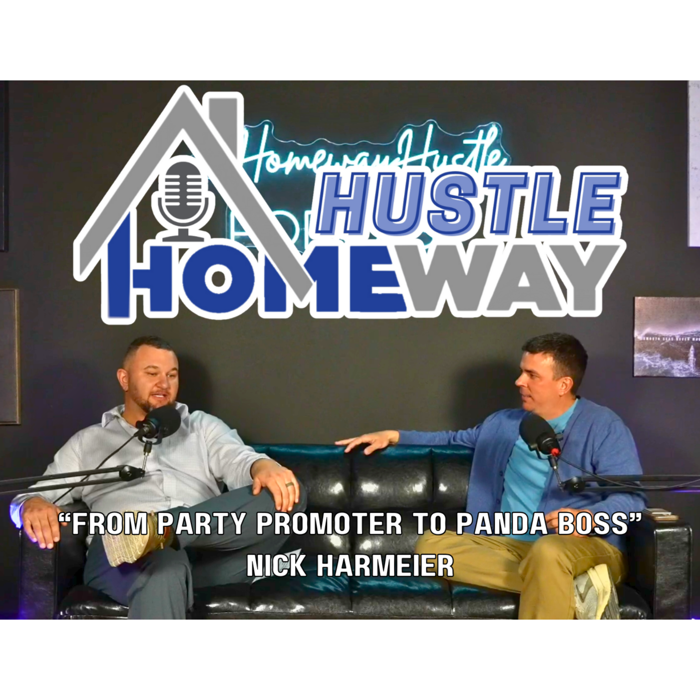 The Homeway Hustle Podcast – Episode 4: From Party Promoter to Panda Boss