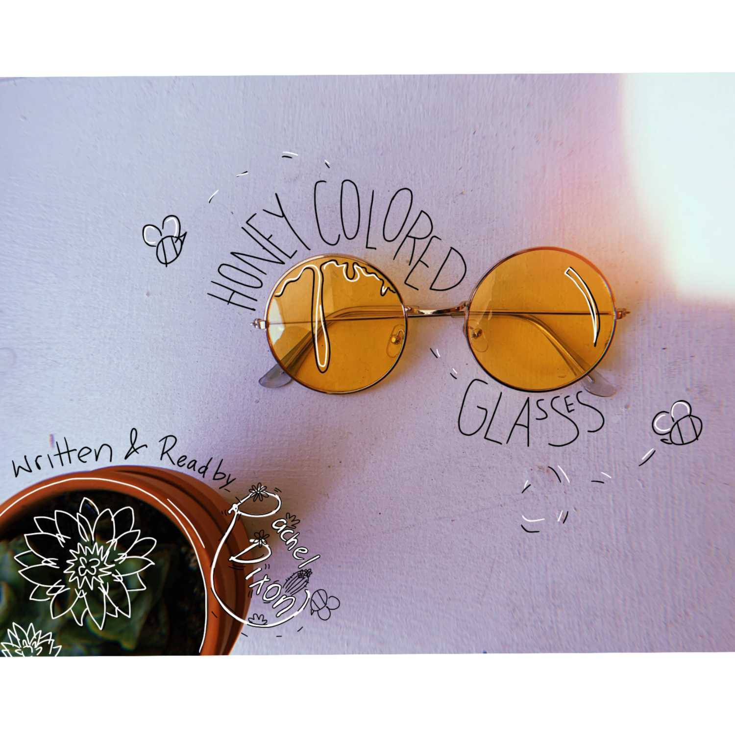 Honey Colored Glasses
