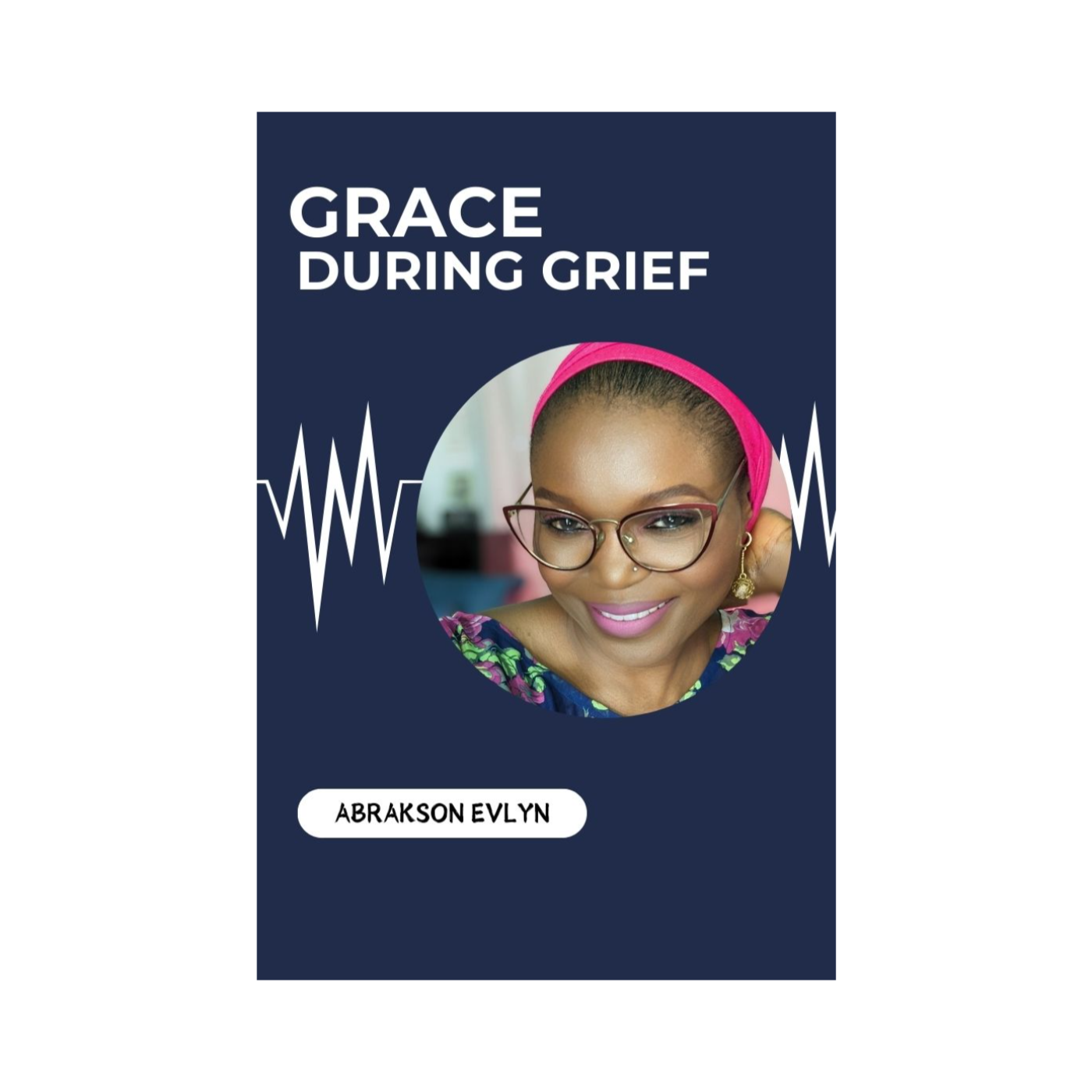 GIVING YOURSELF GRACE DURING THE GRIEVING PROCESS episode artwork