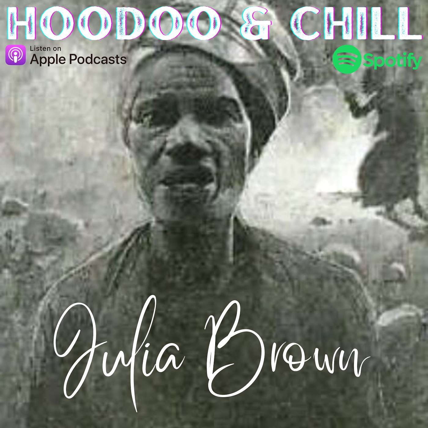 The Voodoo Priestess Who Cursed Her Town ( Julia Brown ) episode artwork