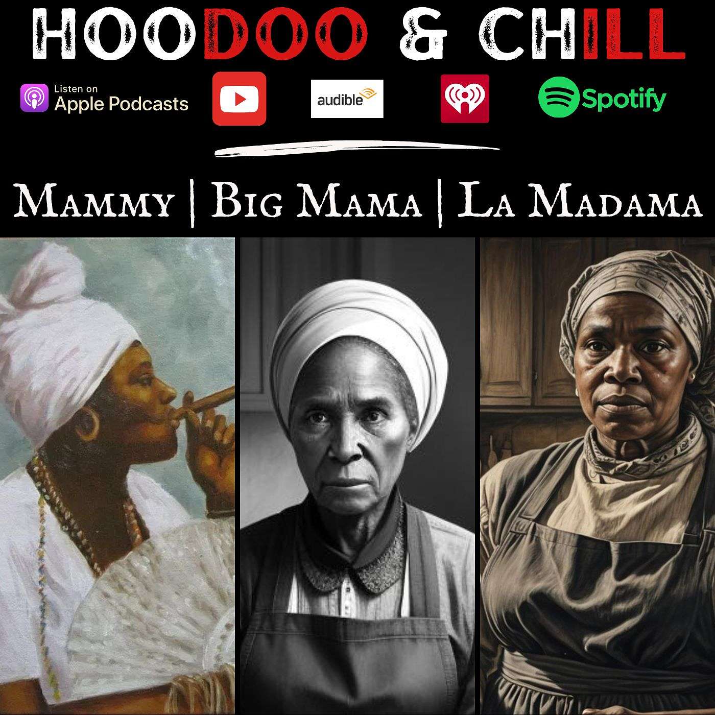 The True Story of La Madama , Mammy & Big Mama episode artwork