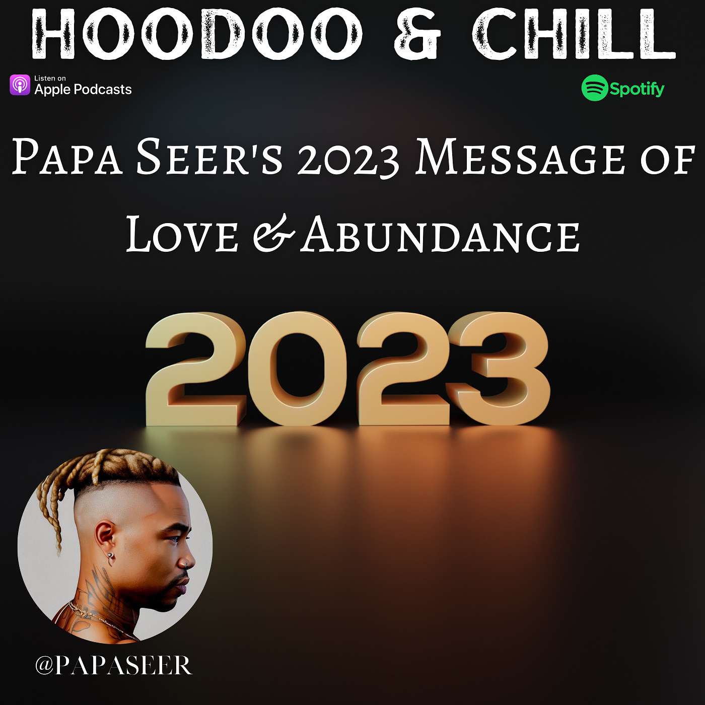 Papa Seer's 2023 Message of Love & Abundance (Pre-Recorded 12/31/2022) episode artwork