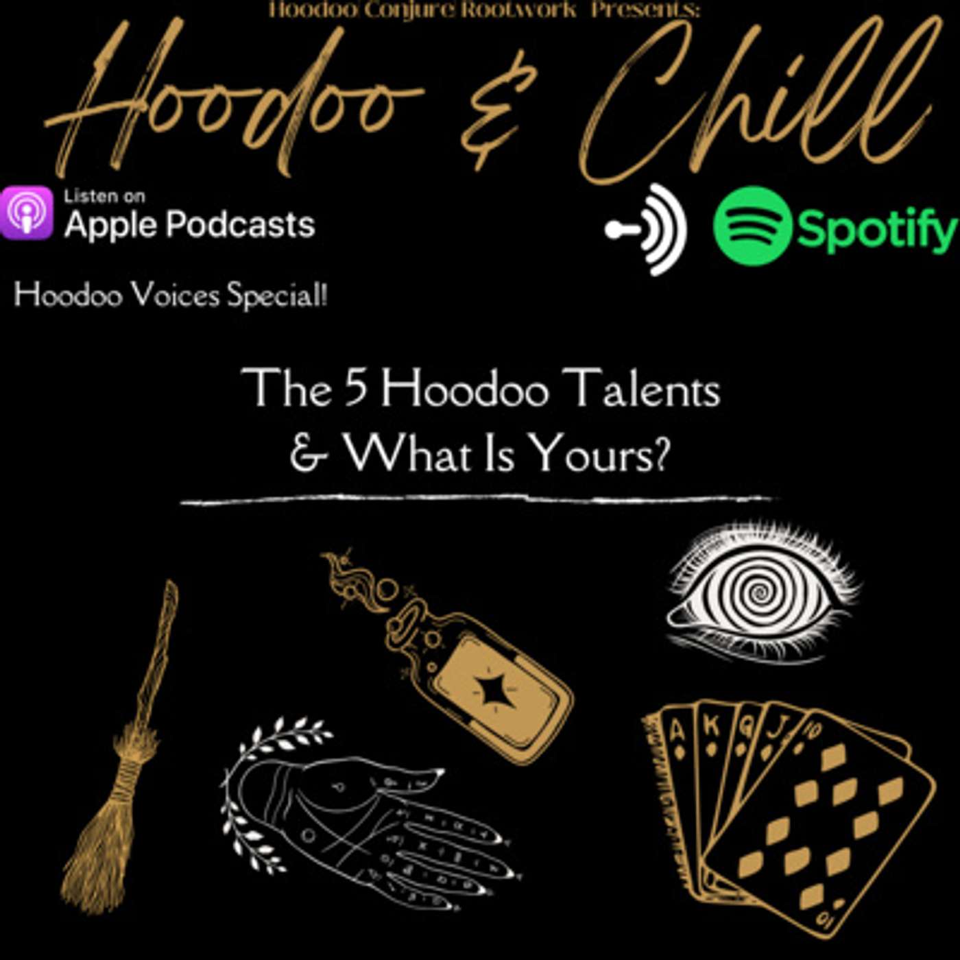 Hoodoo Voices : 5 Hoodoo (Magick) Talents & What Is Yours ? (A Woman Of Substance Interview ) episode artwork