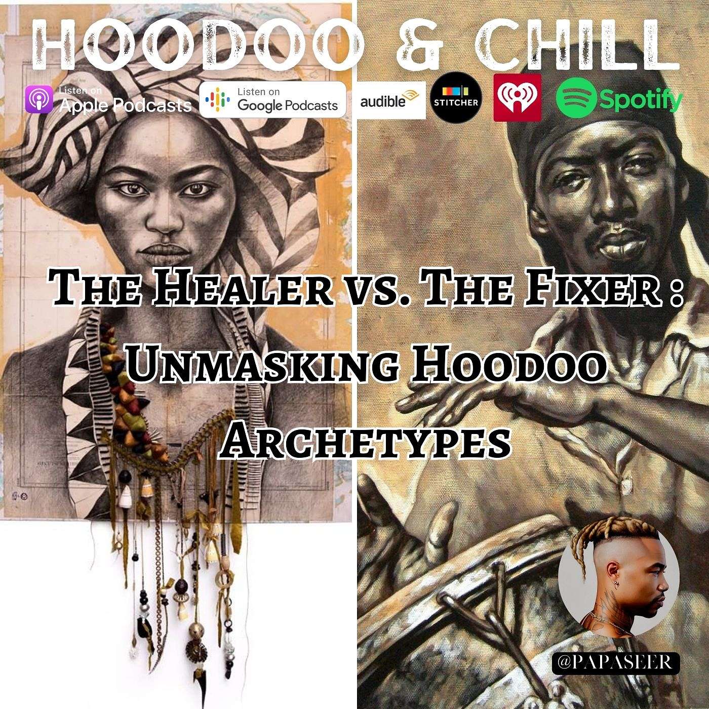 The Healer vs. The Fixer : Unmasking Hoodoo Archetypes episode artwork