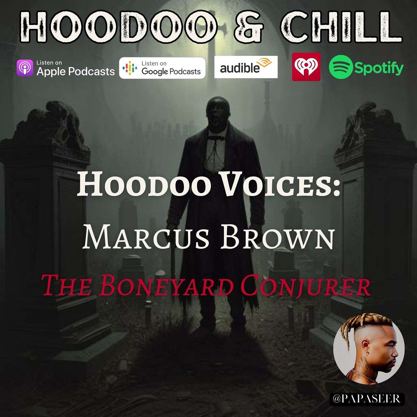 Hoodoo Voices: Marcus Brown "The Boneyard Conjurer" episode artwork